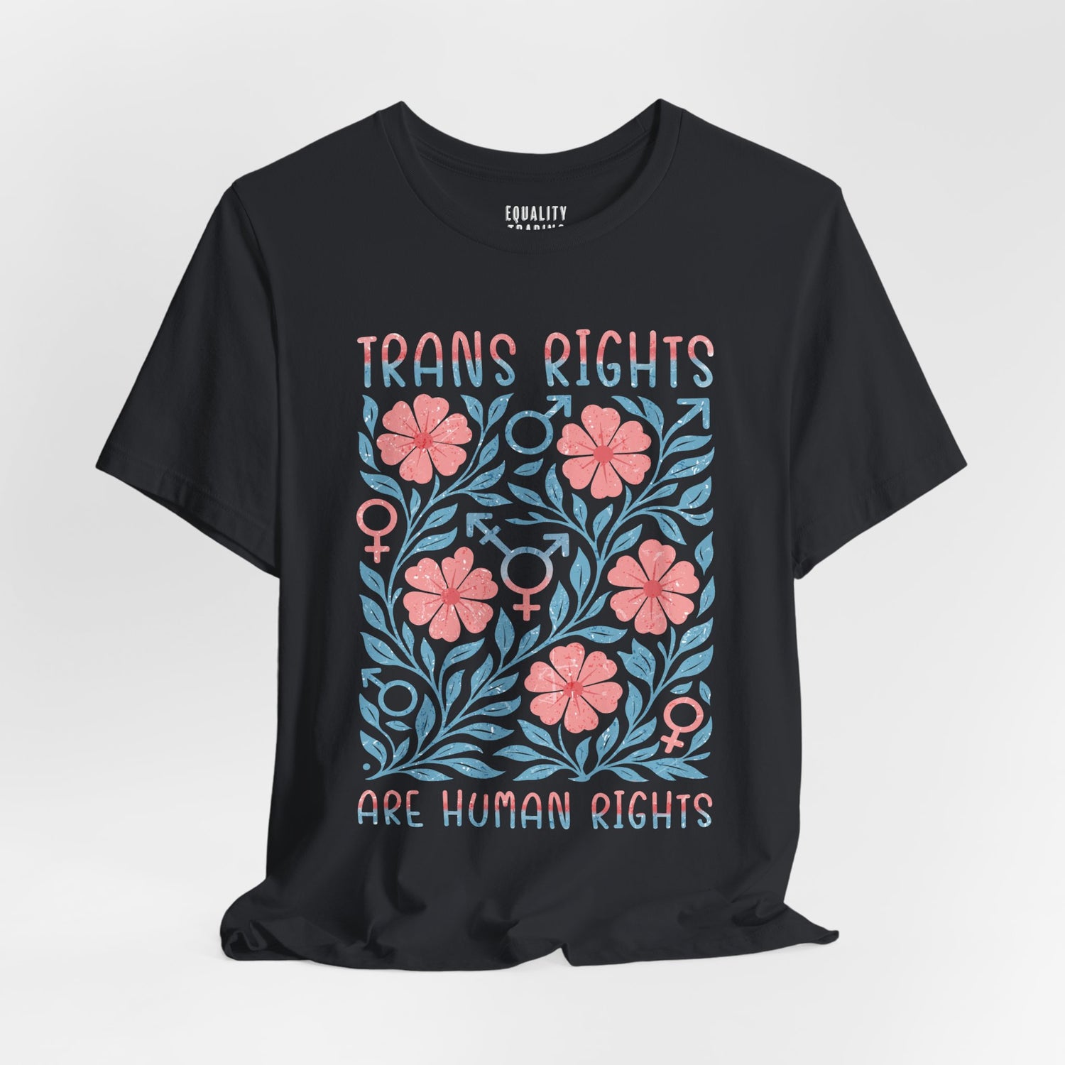 Trans Rights Are Human Rights Tee