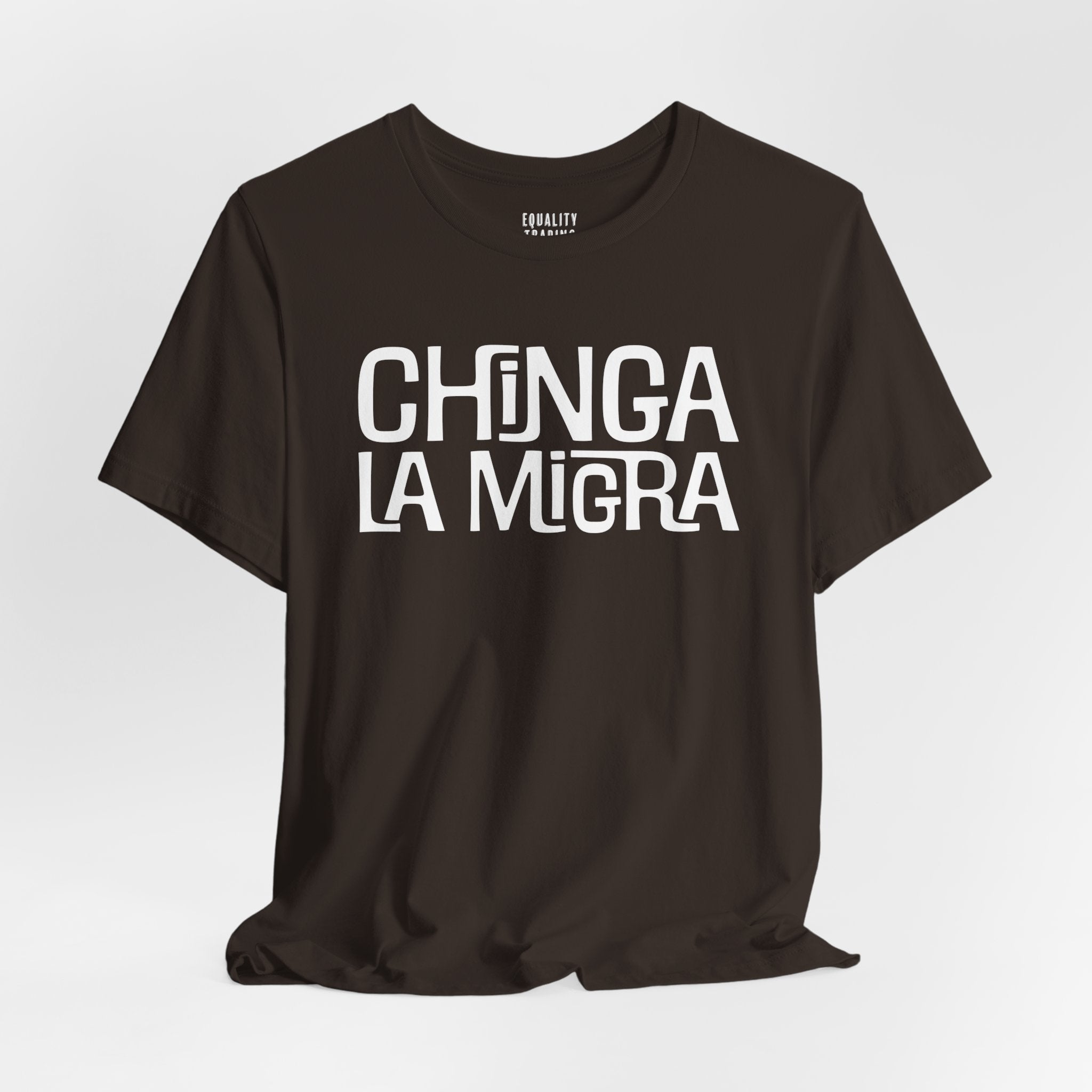 Chinga La Migra Tee