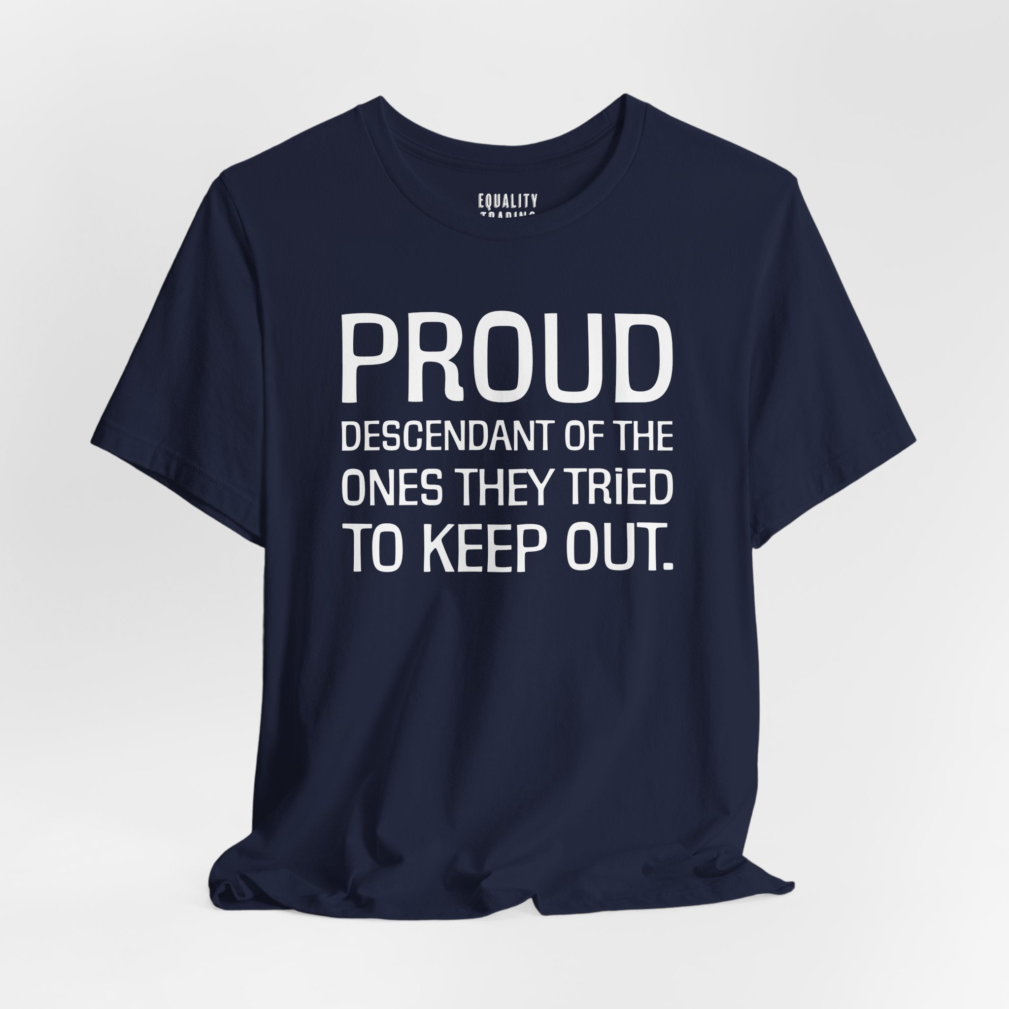Proud Descendant Tee
