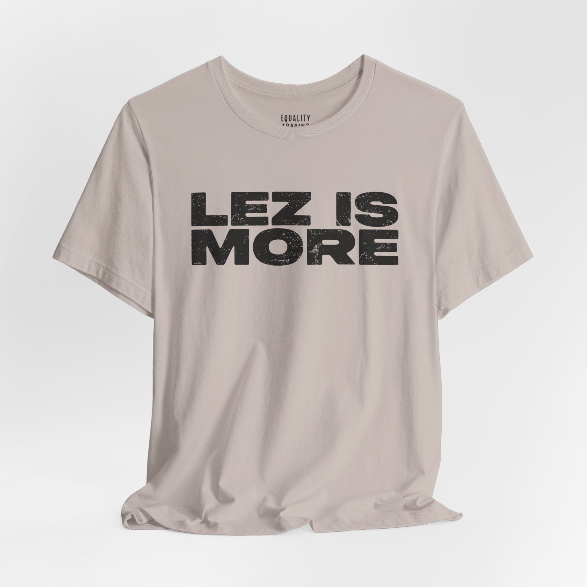 Lez is More Tee