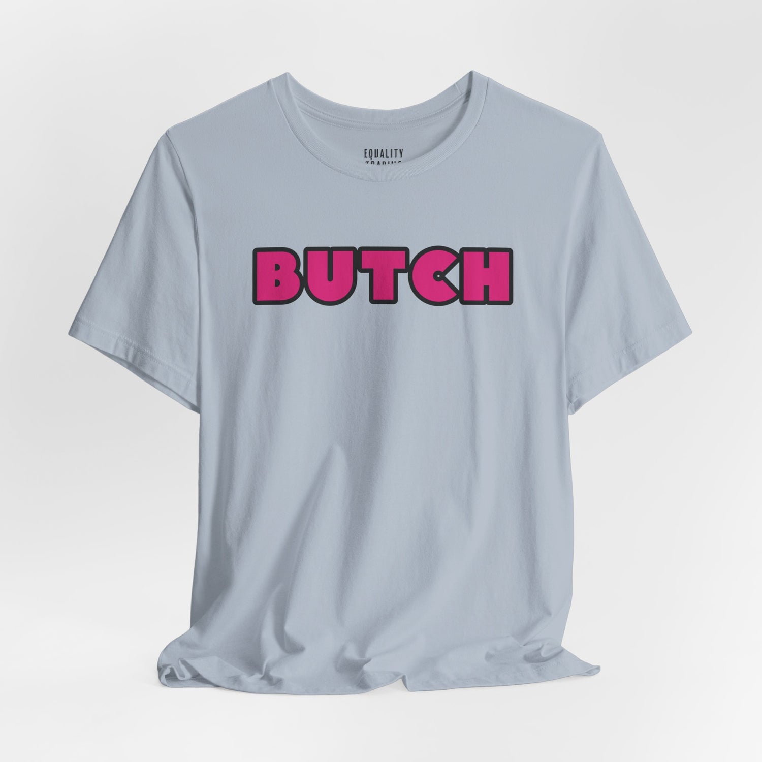 Butch Tee