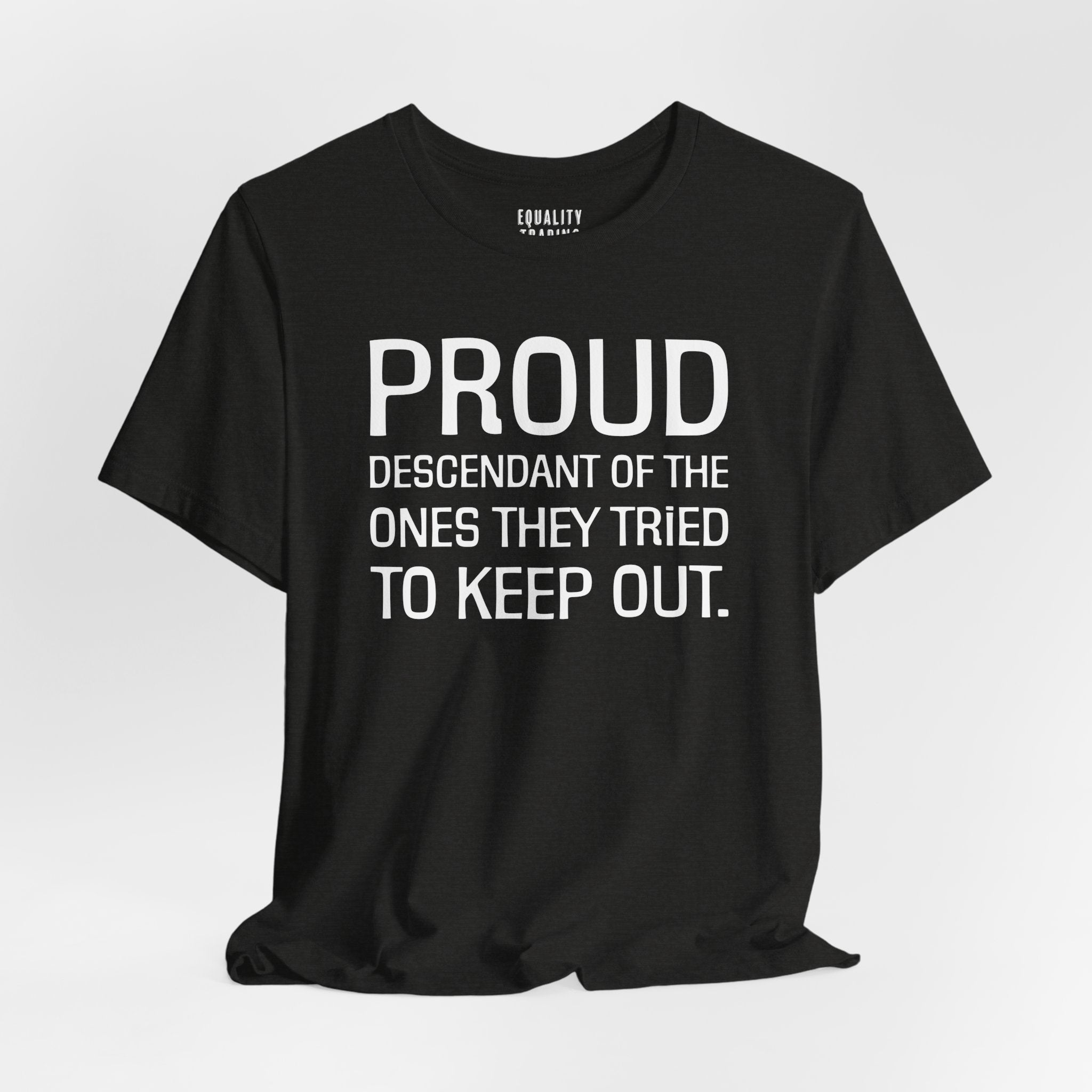 Proud Descendant Tee