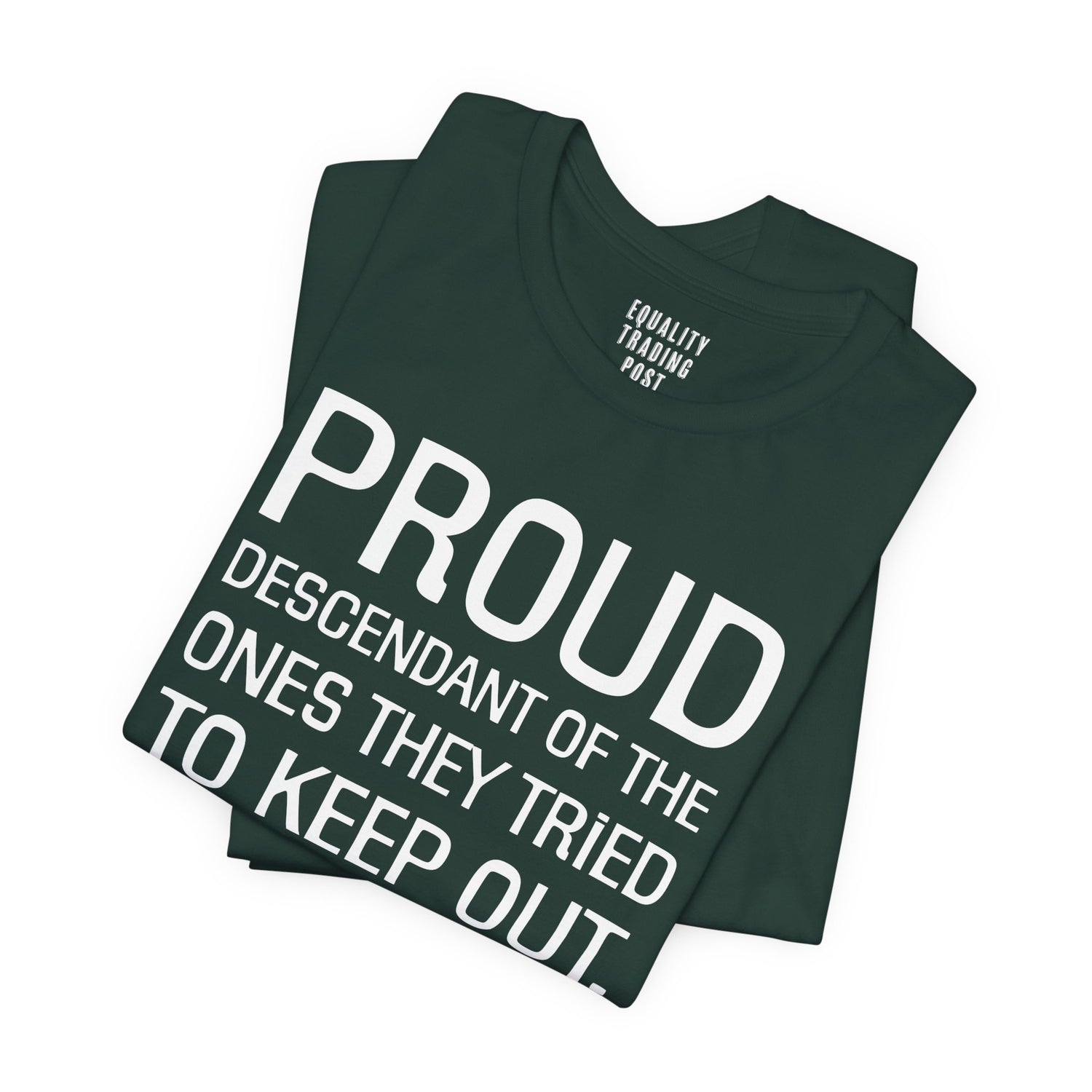 Proud Descendant Tee
