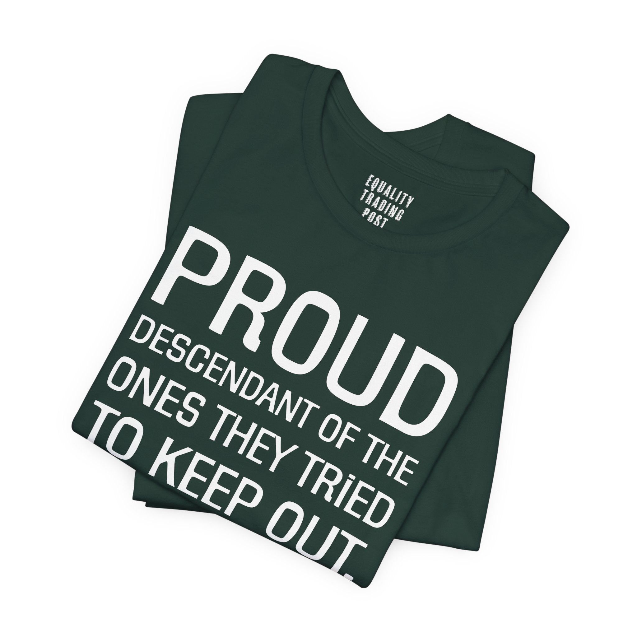 Proud Descendant Tee