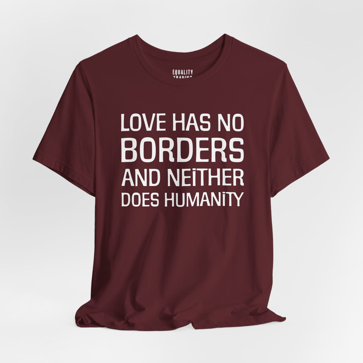 Love Has No Borders Tee