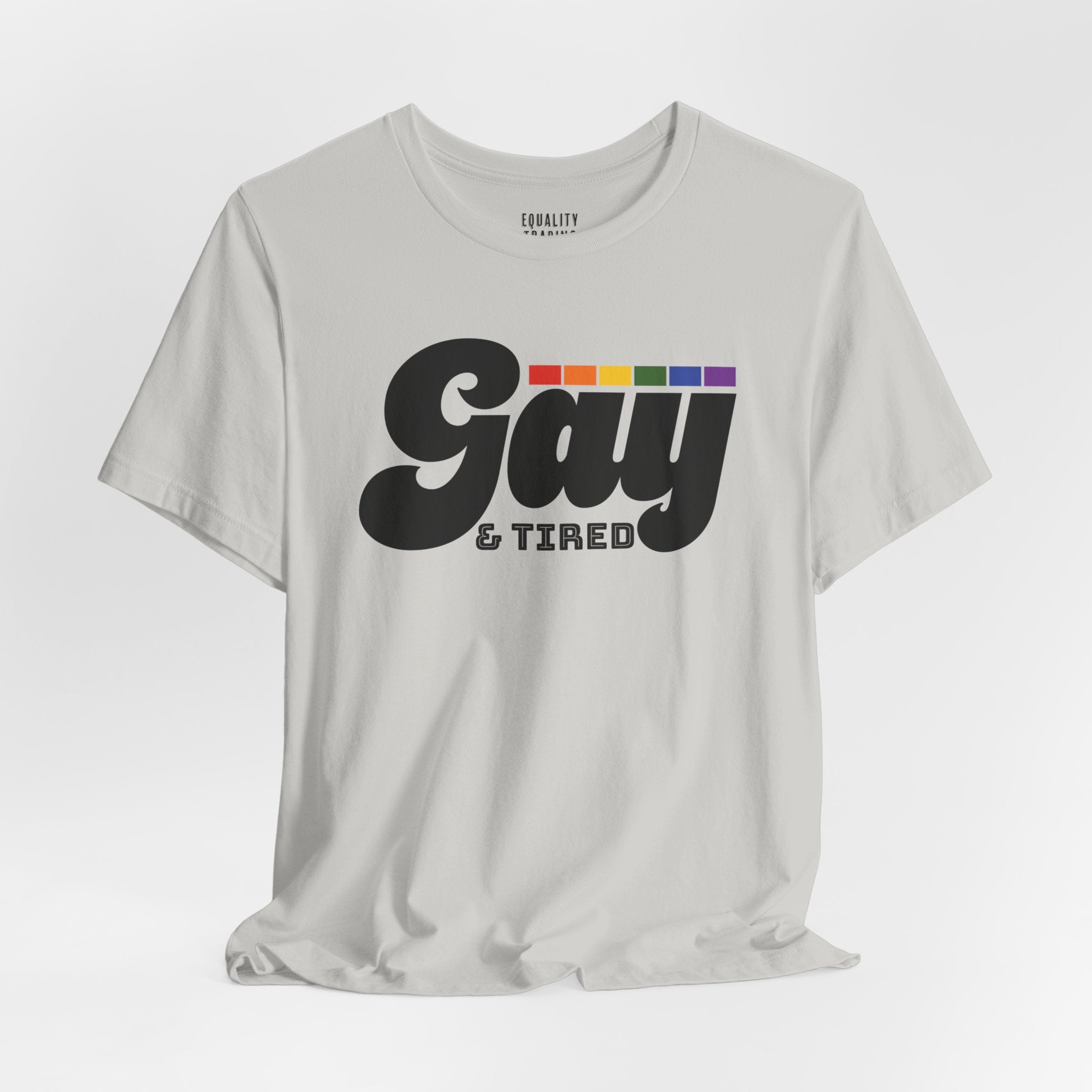 Gay & Tired Tee