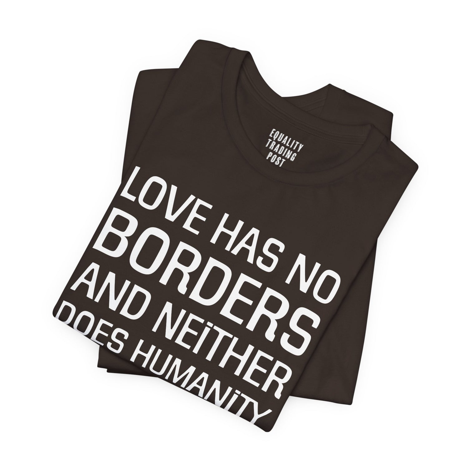 Love Has No Borders Tee