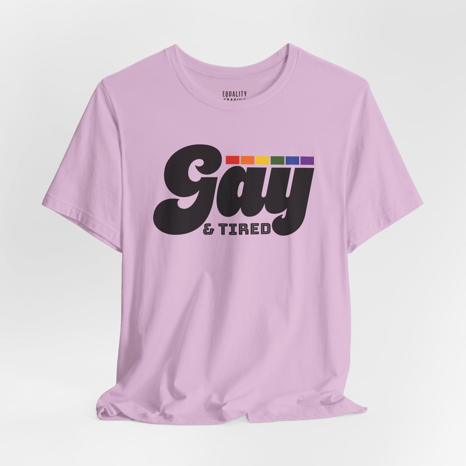 Gay & Tired Tee