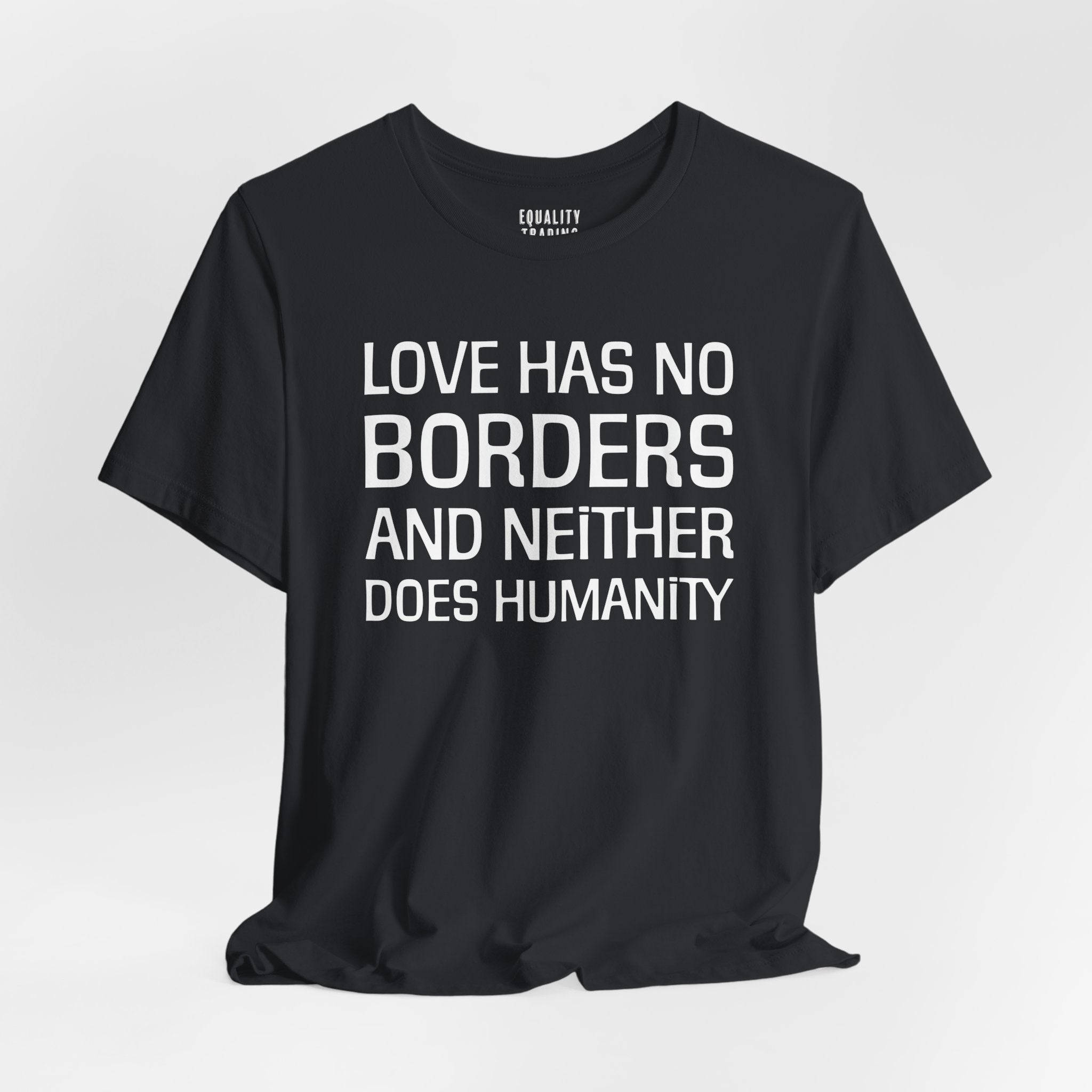 Love Has No Borders Tee