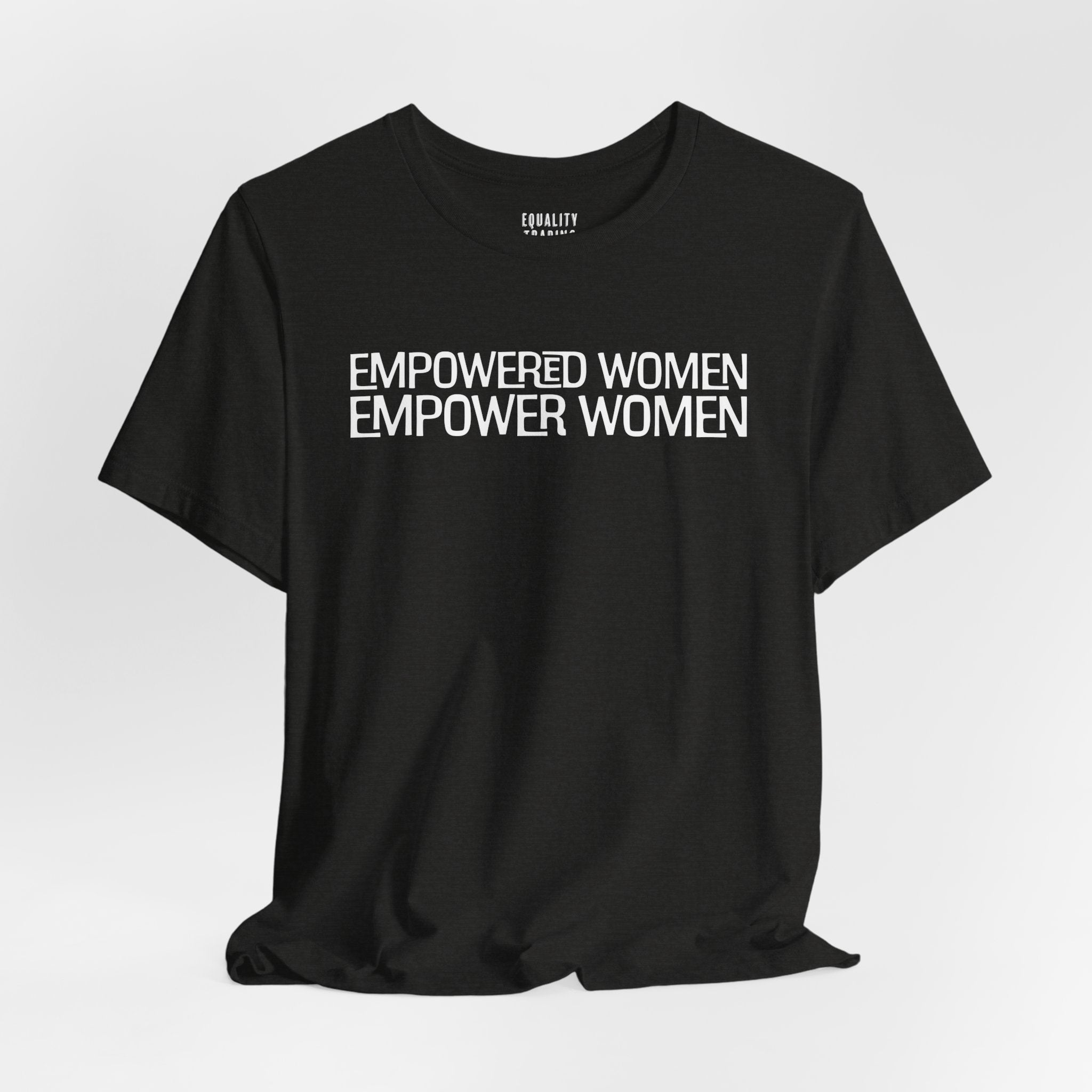 Empowered Women Tee