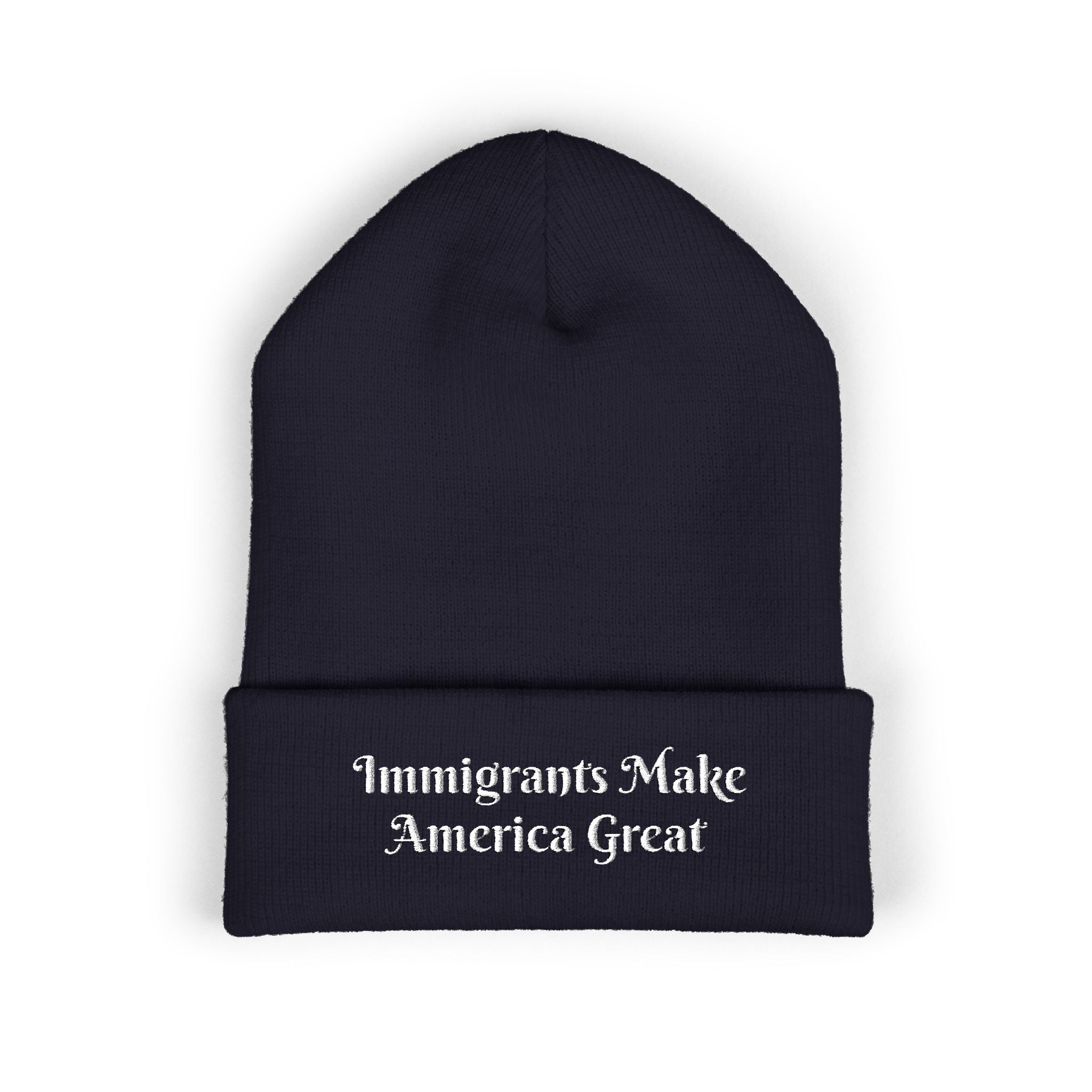 Immigrants Make America Great Embroidered Cuffed Beanie