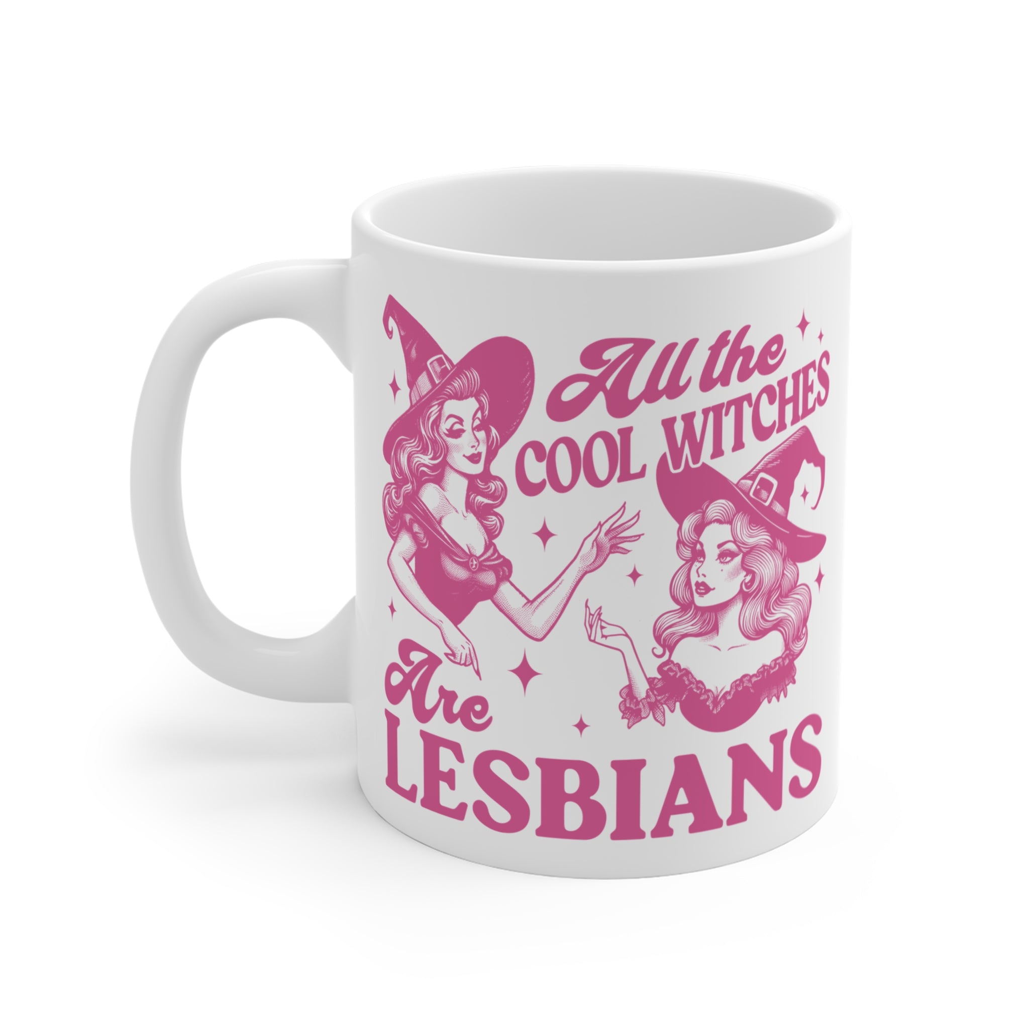 All The Cool Witches Are Lesbians Mug