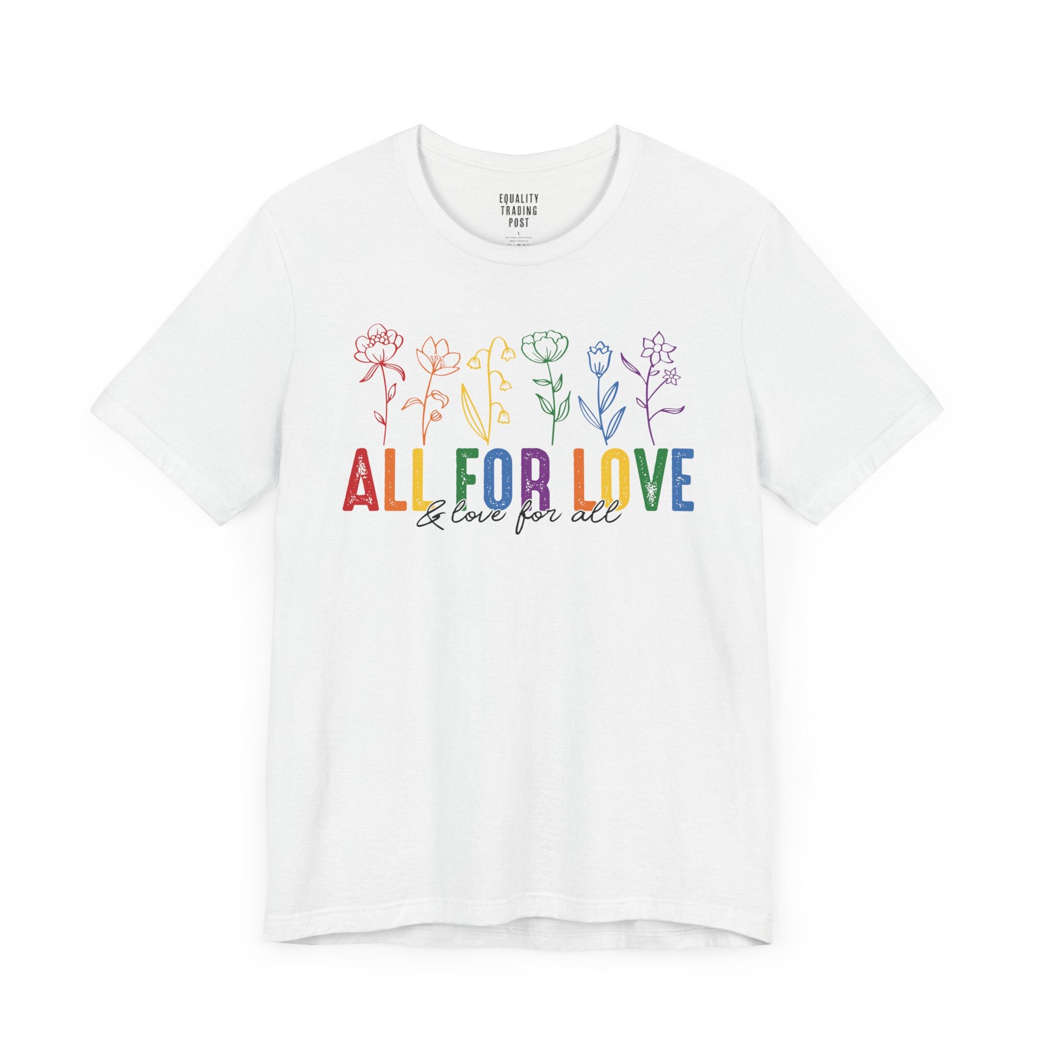 All For Love & Love For All Tee
