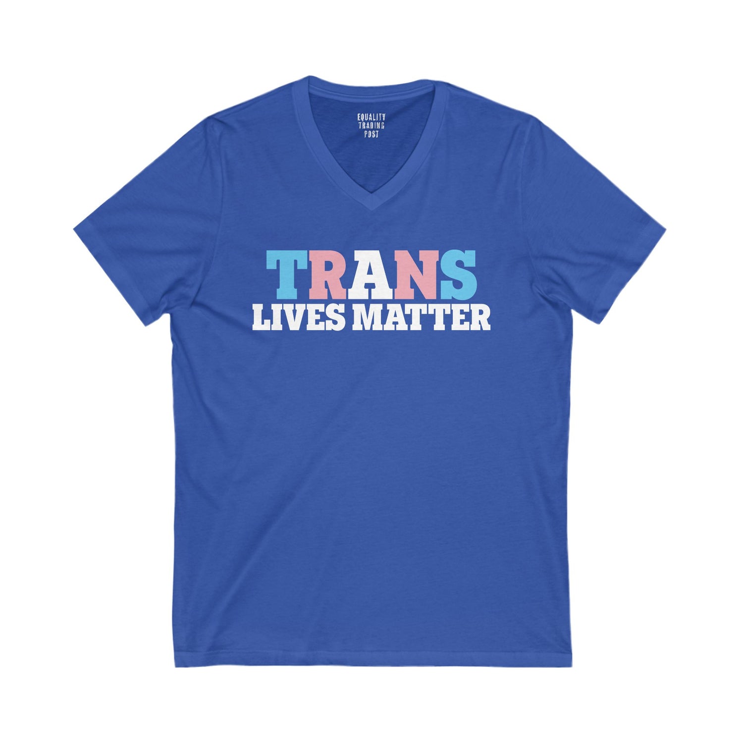 Trans Lives Matter V-Neck Tee