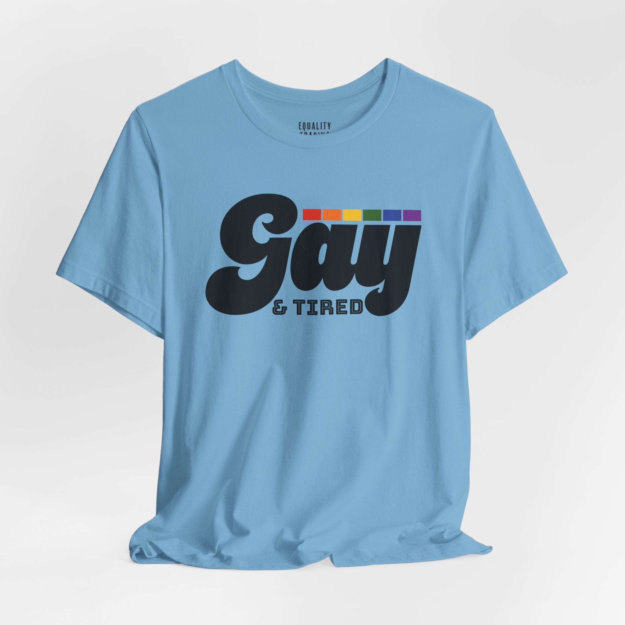 Gay & Tired Tee