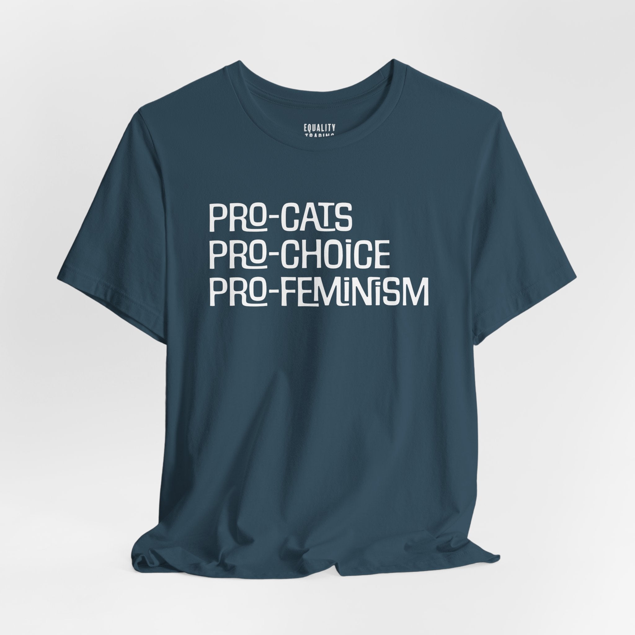 Pro-Cats Pro-Choice Pro-Feminism Tee