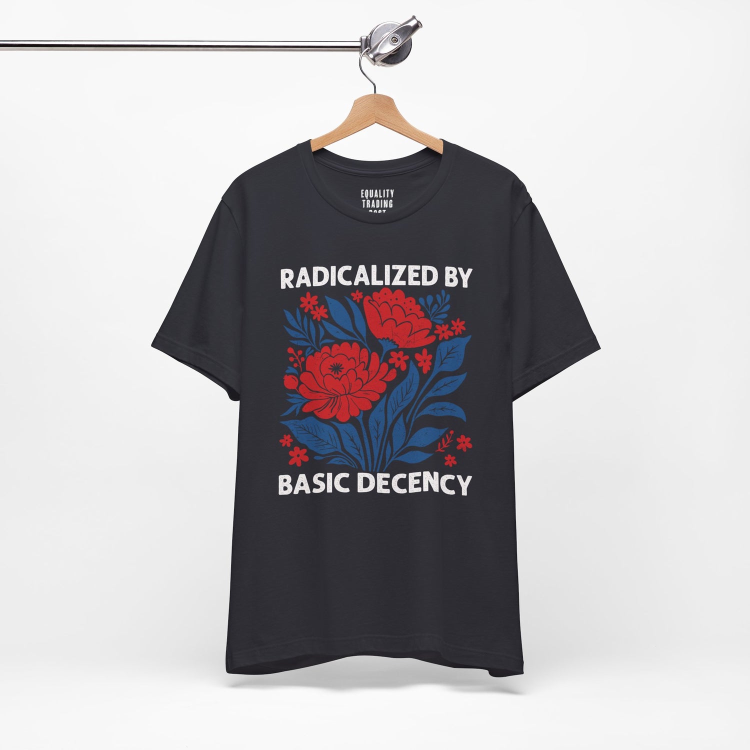 Radicalized By Basic Decency Tee