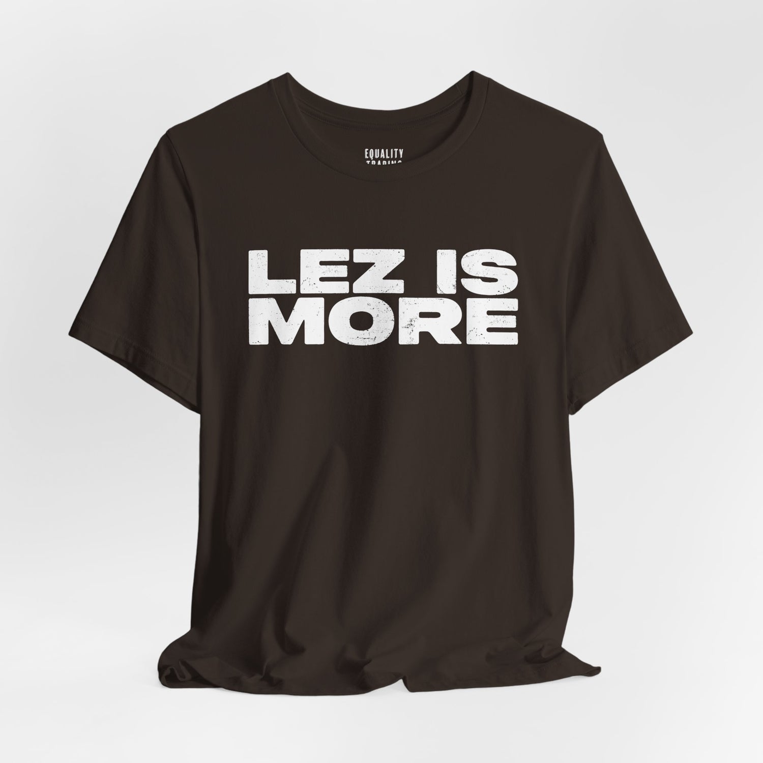 Lez is More Tee