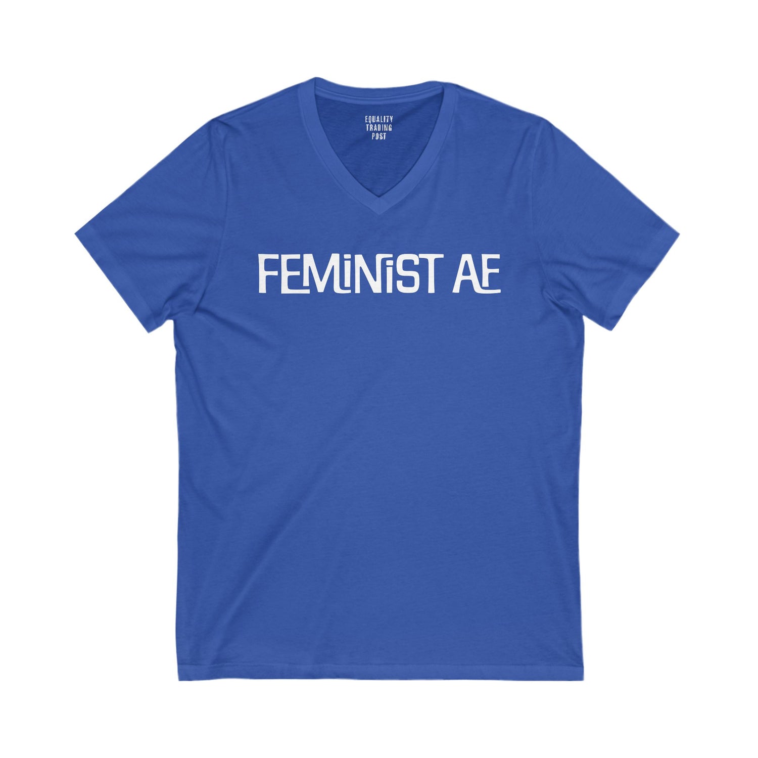 Feminist AF V-Neck Tee