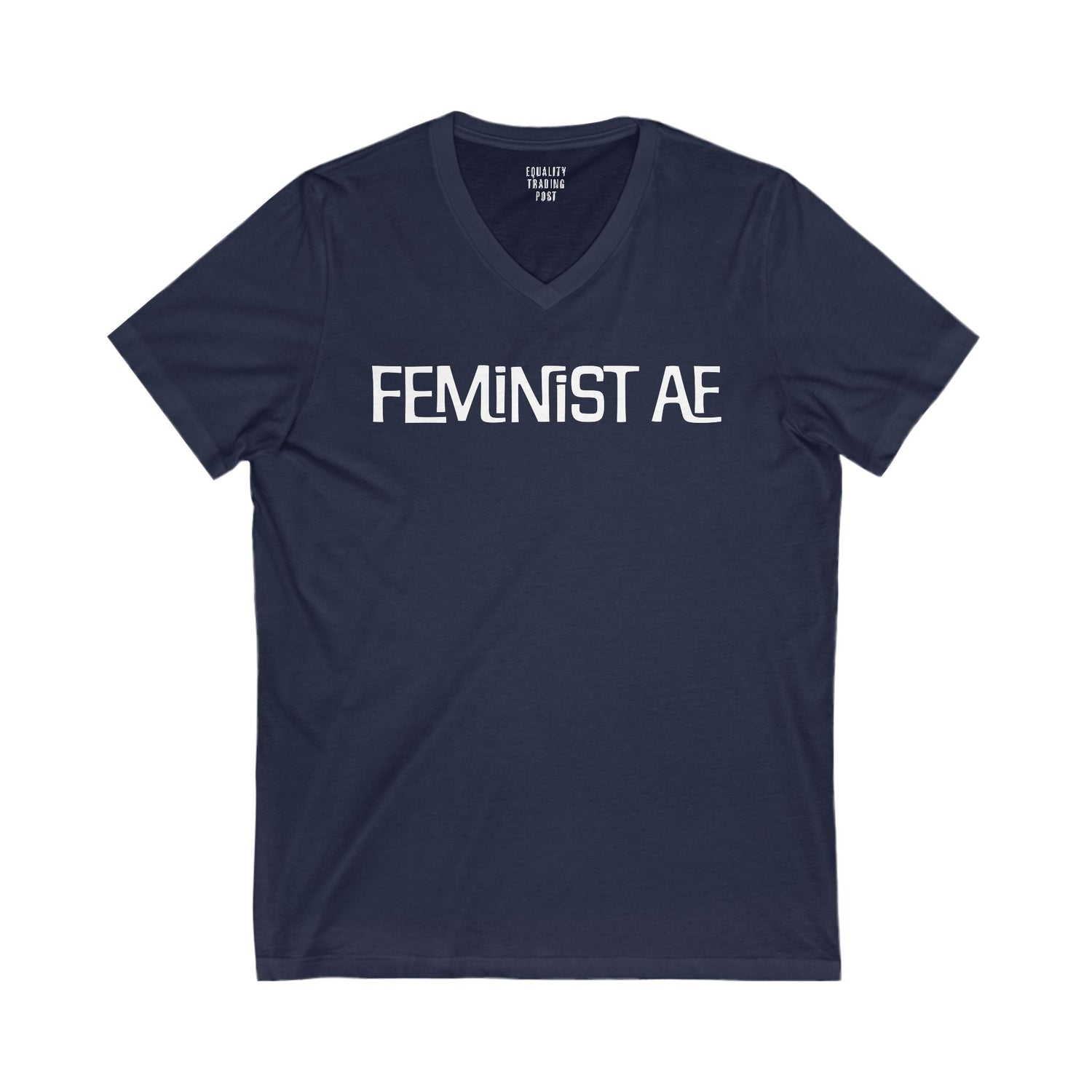 Feminist AF V-Neck Tee