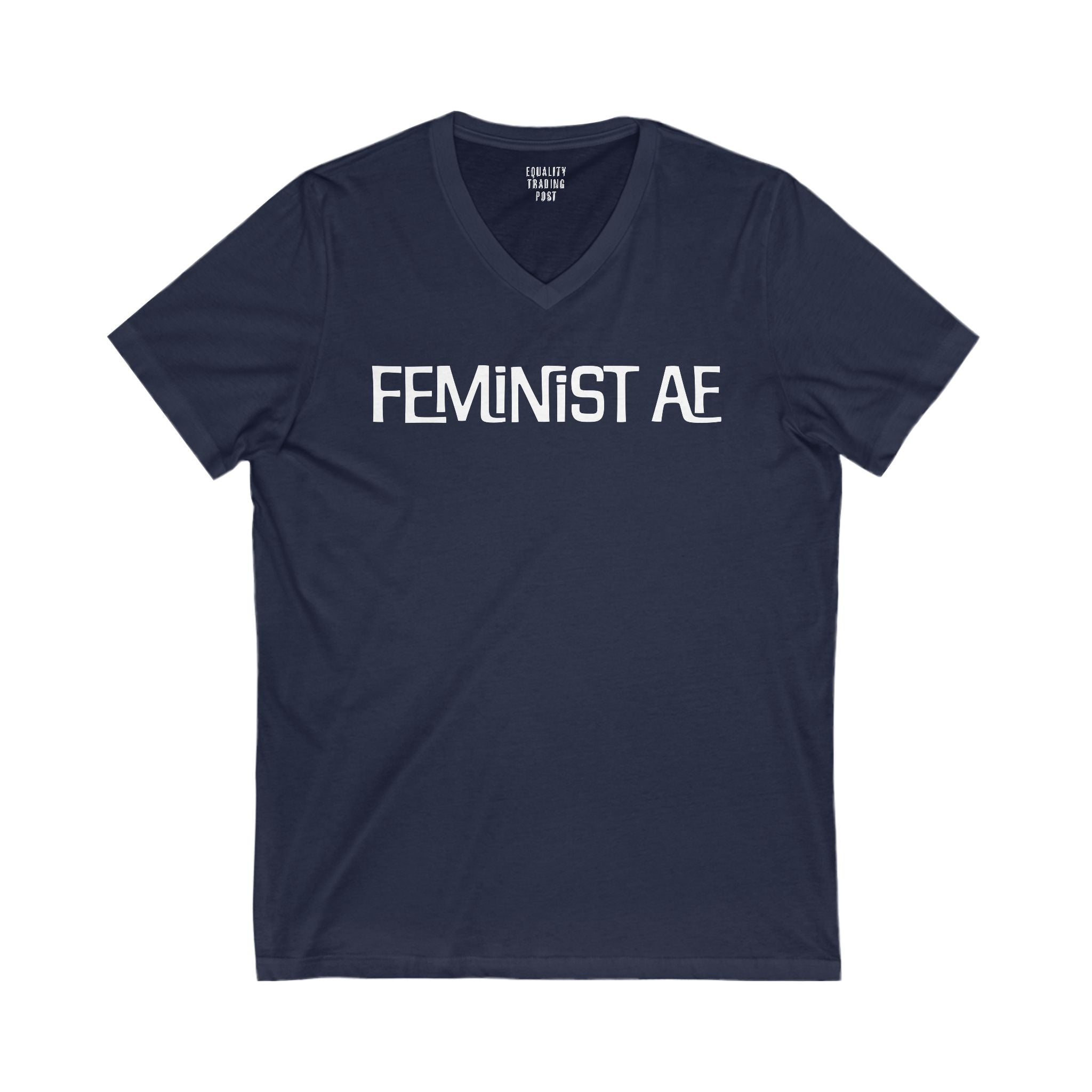 Feminist AF V-Neck Tee