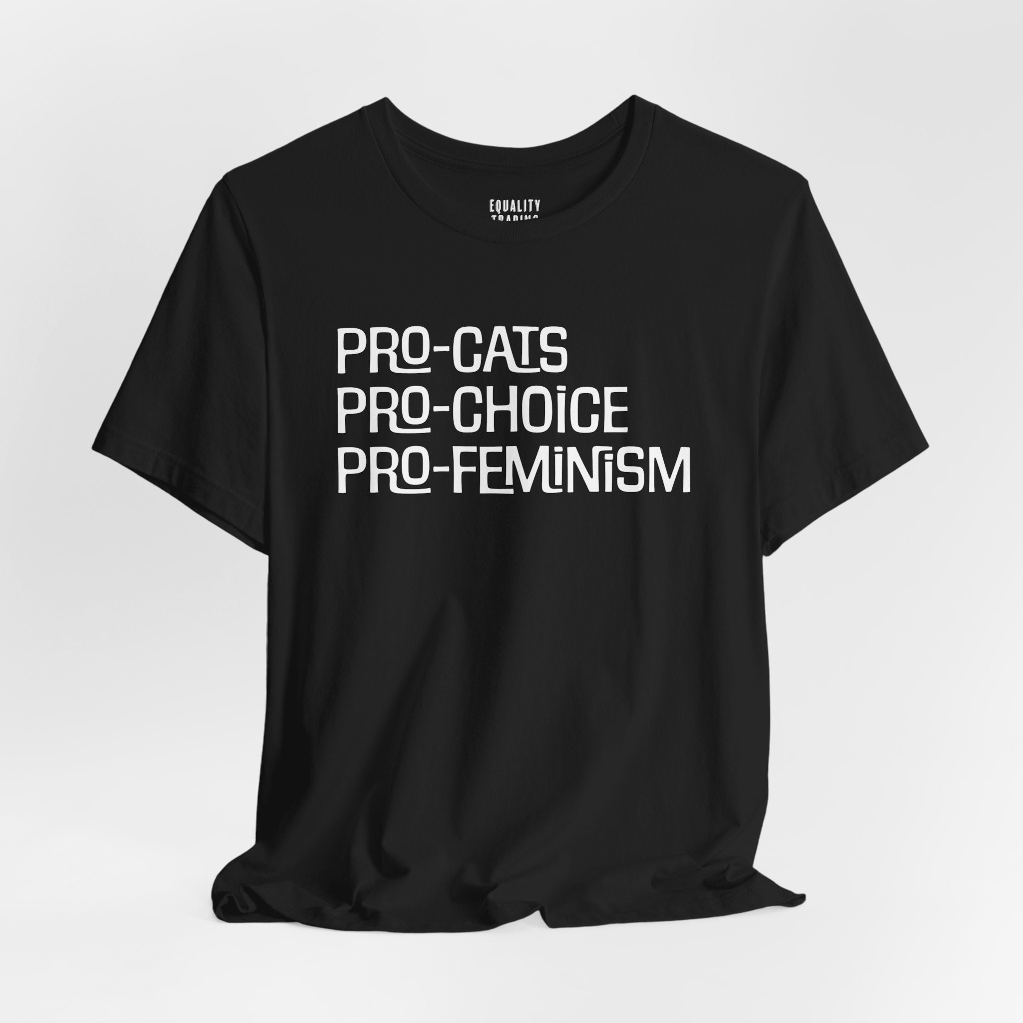 Pro-Cats Pro-Choice Pro-Feminism Tee