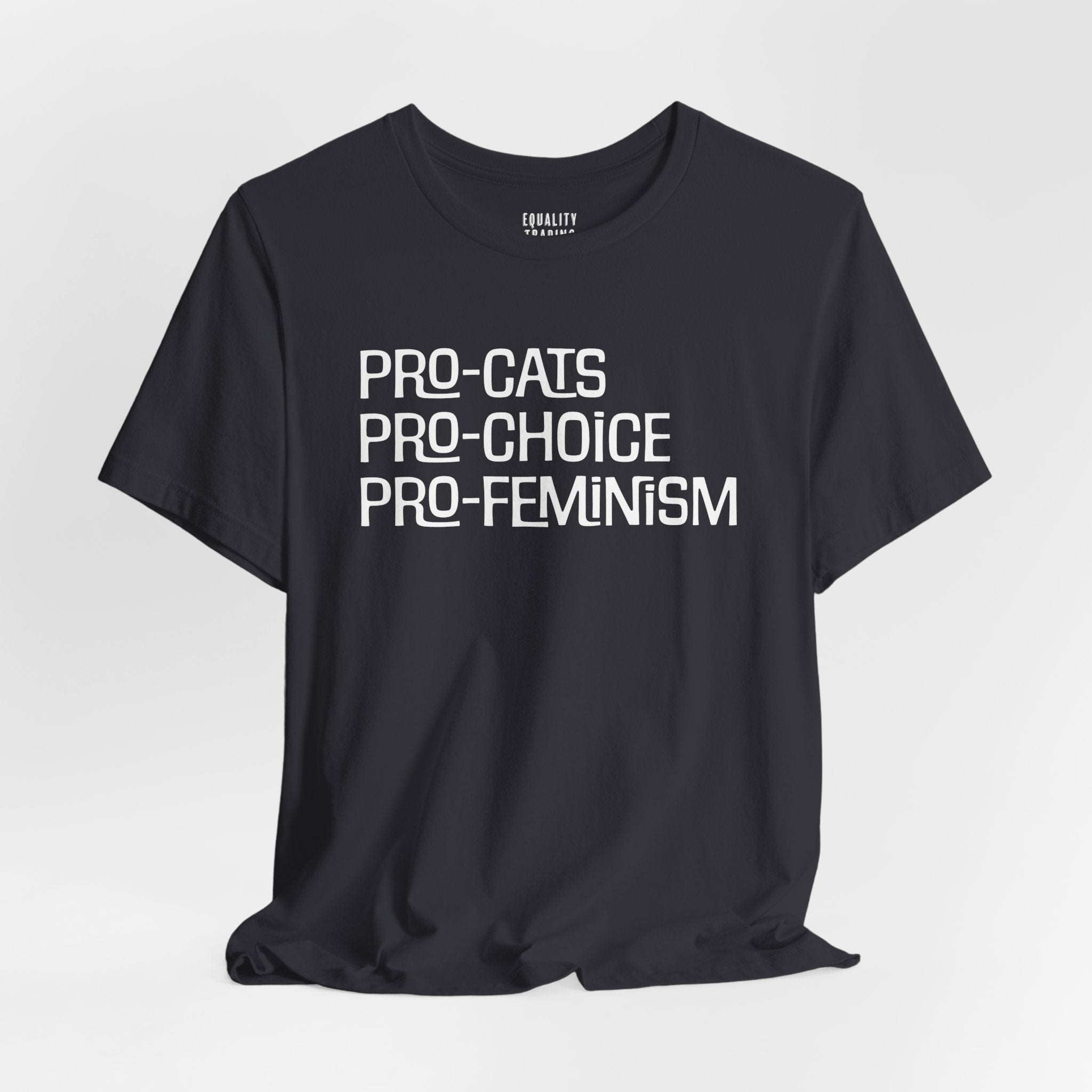 Pro-Cats Pro-Choice Pro-Feminism Tee