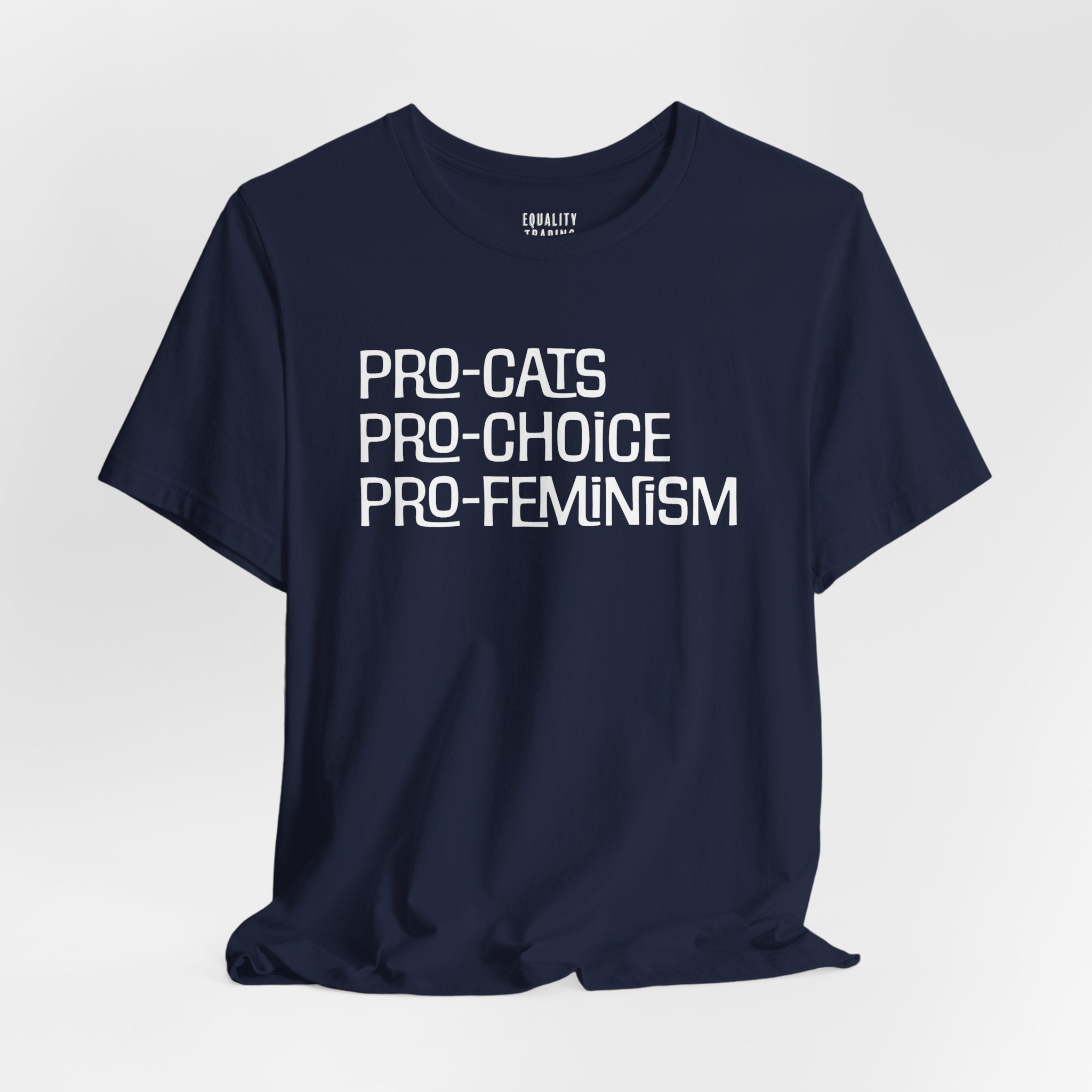 Pro-Cats Pro-Choice Pro-Feminism Tee