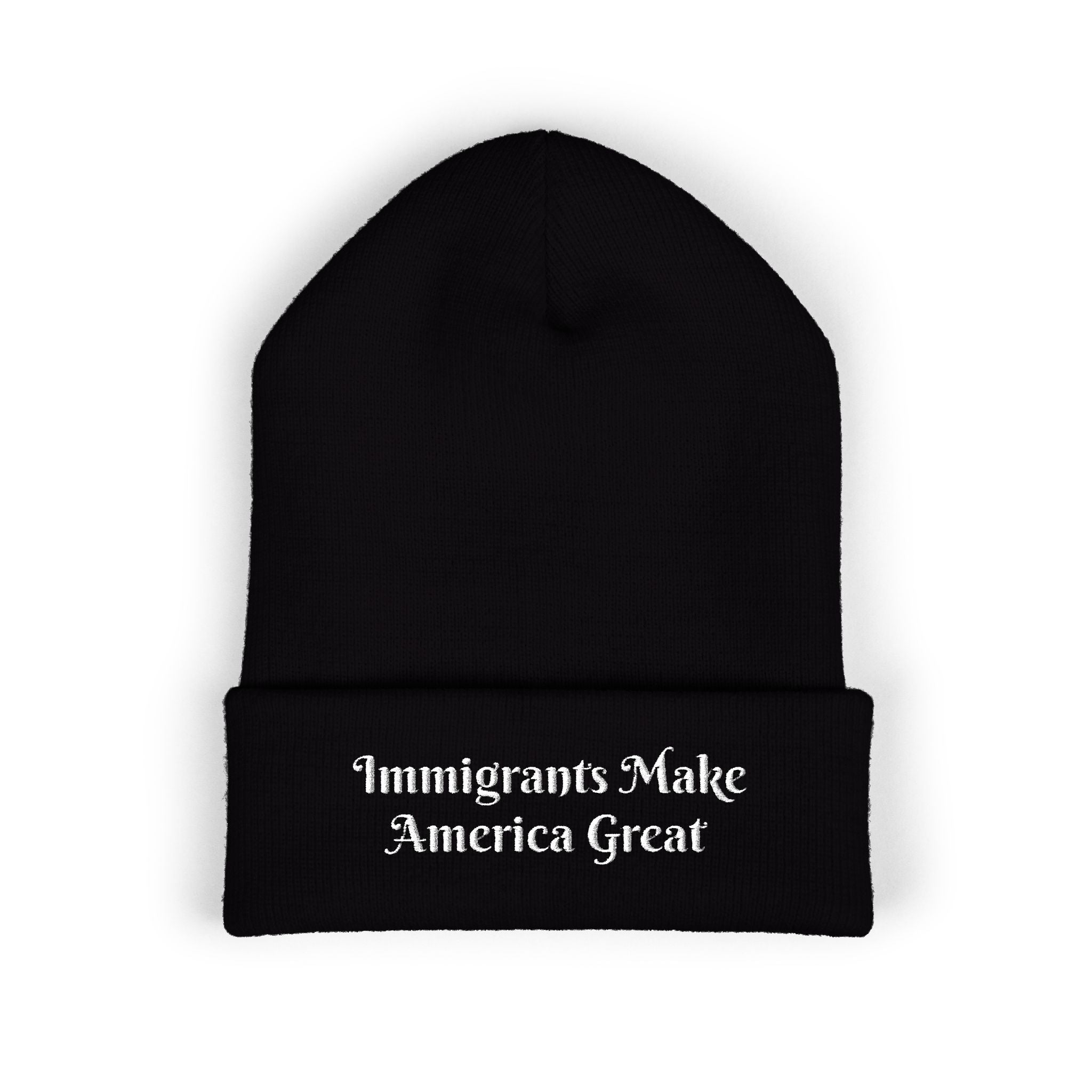 Immigrants Make America Great Embroidered Cuffed Beanie