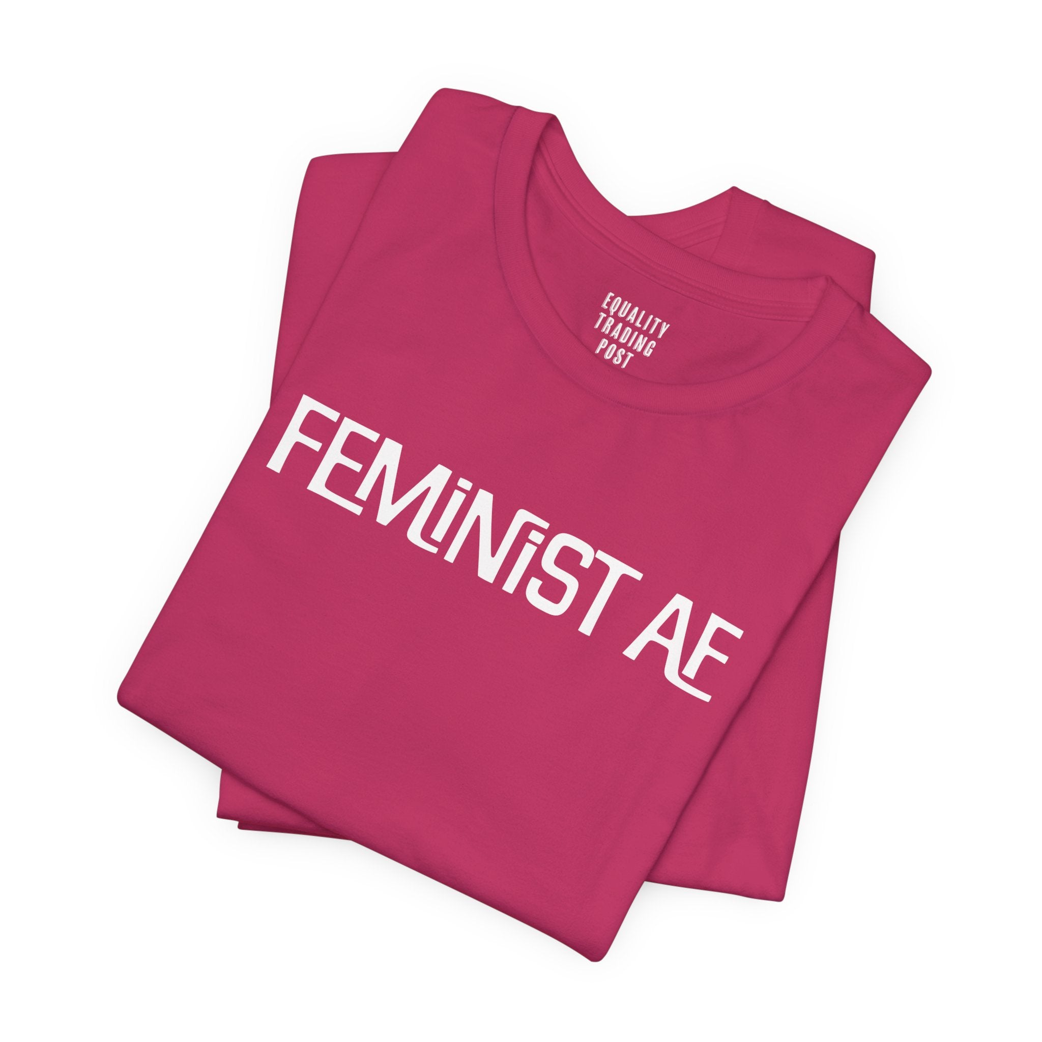 Feminist AF Tee