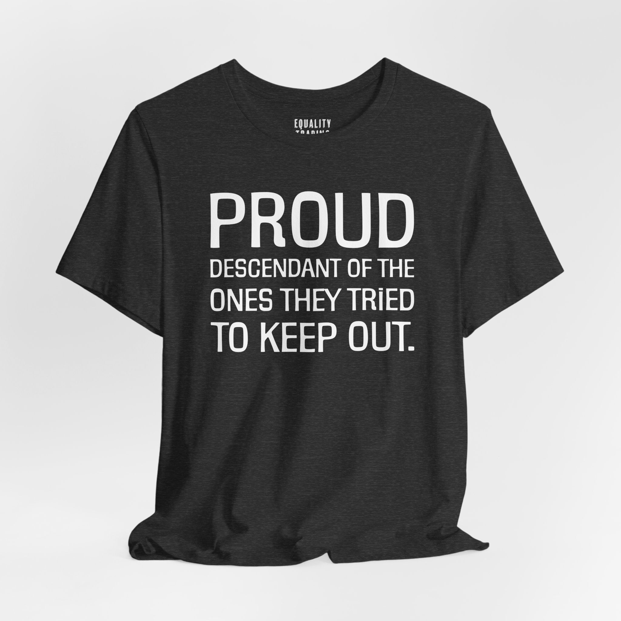 Proud Descendant Tee