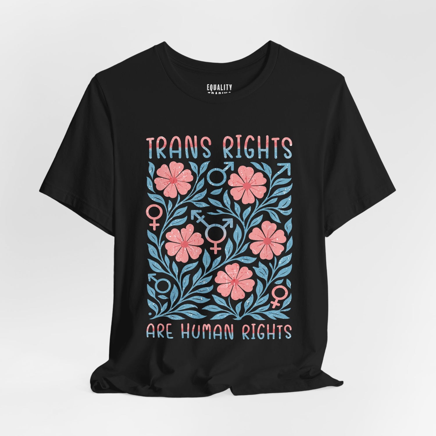 Trans Rights Are Human Rights Tee