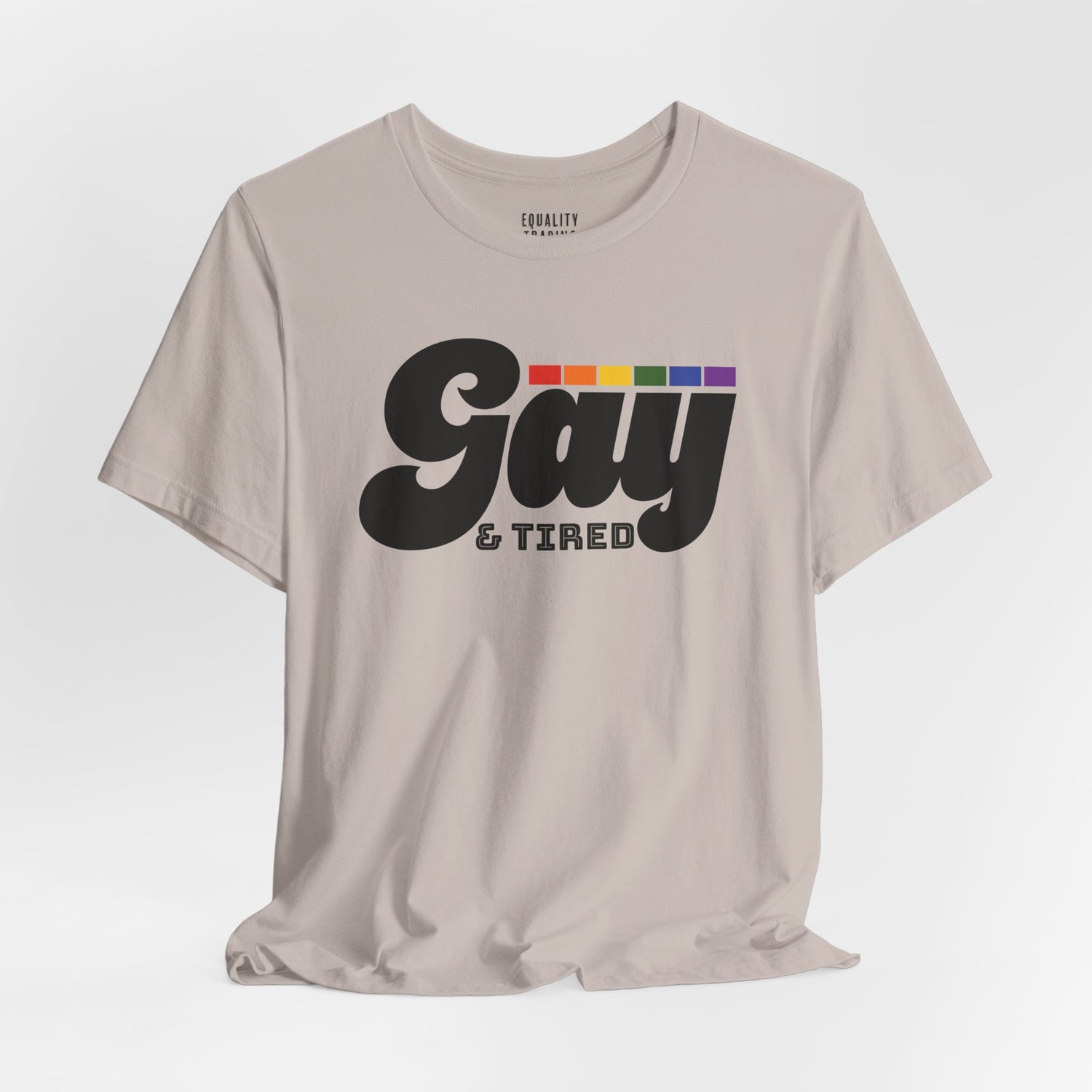 Gay & Tired Tee