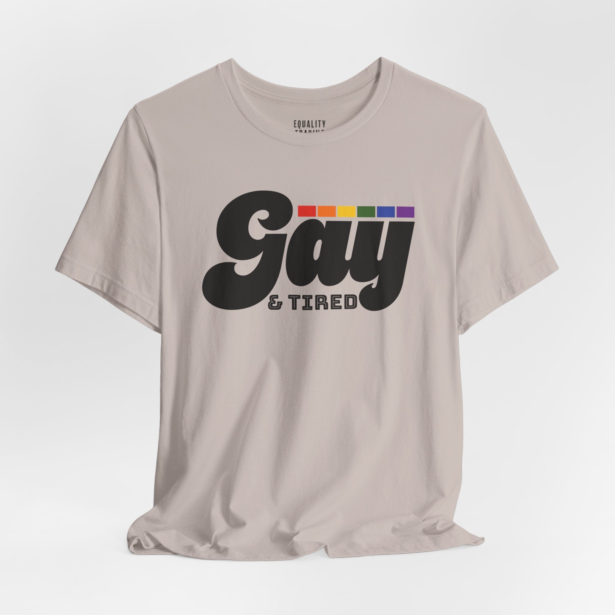 Gay & Tired Tee