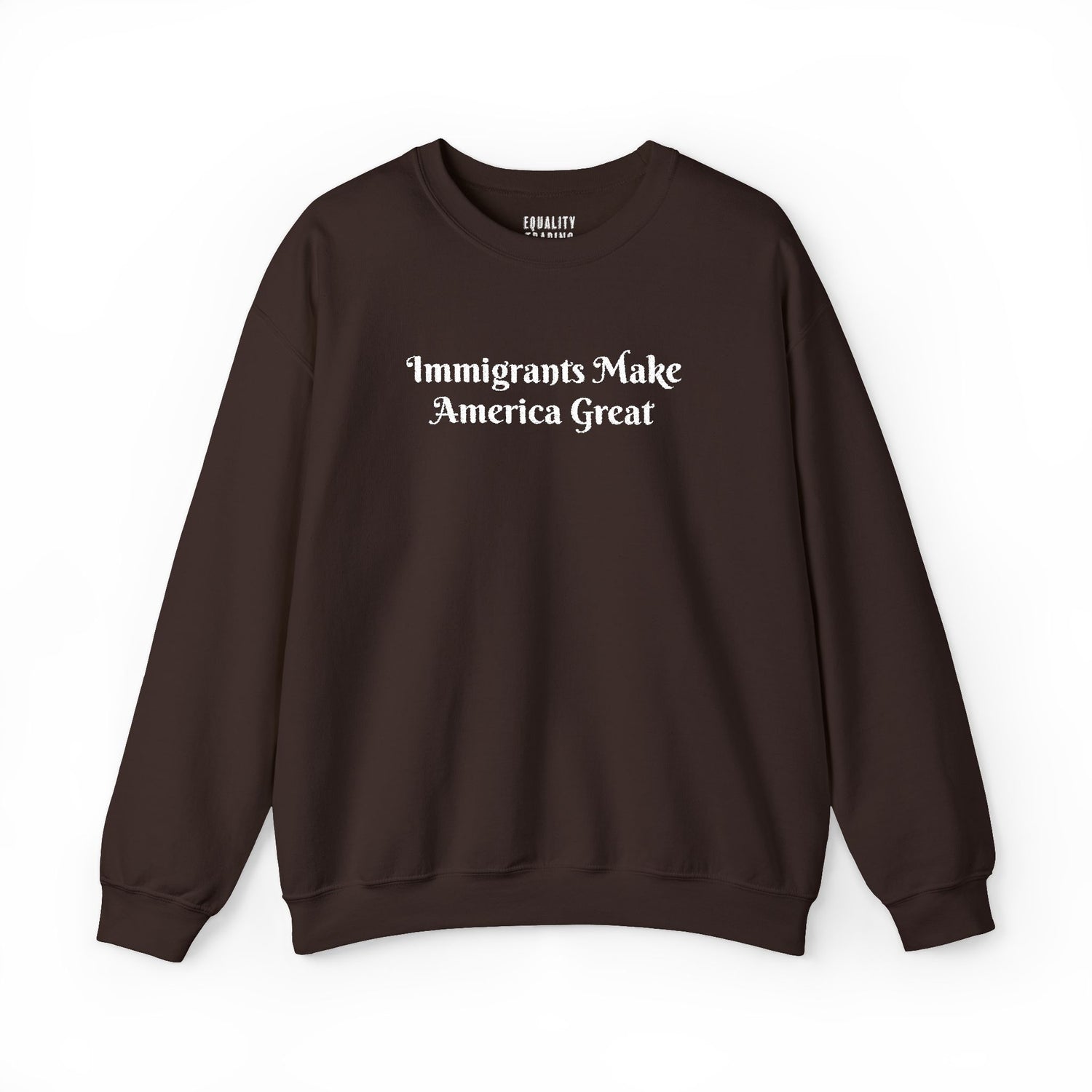 Embroidered Immigrants Make America Great Sweatshirt