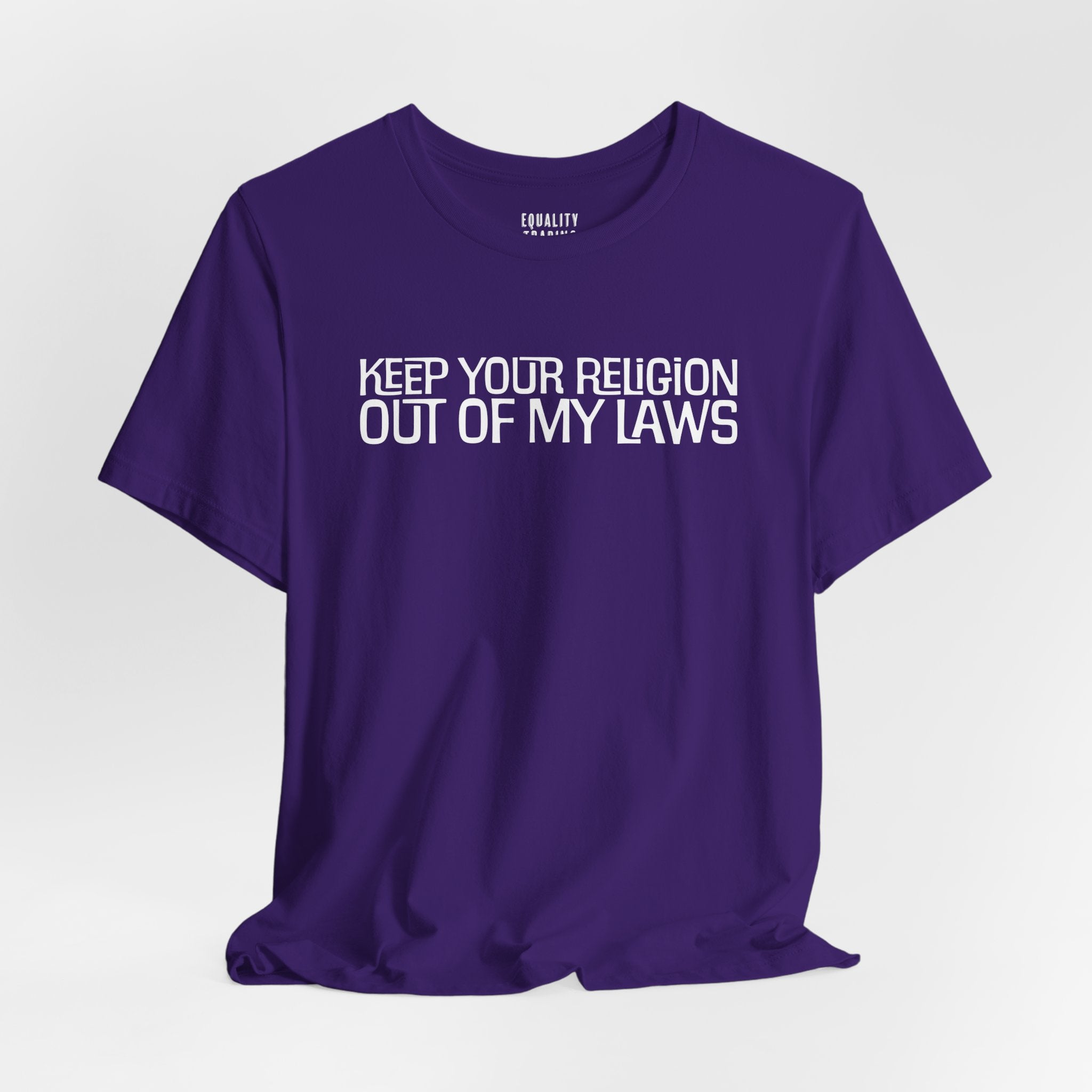 Keep Your Religion Out Of My Laws Tee