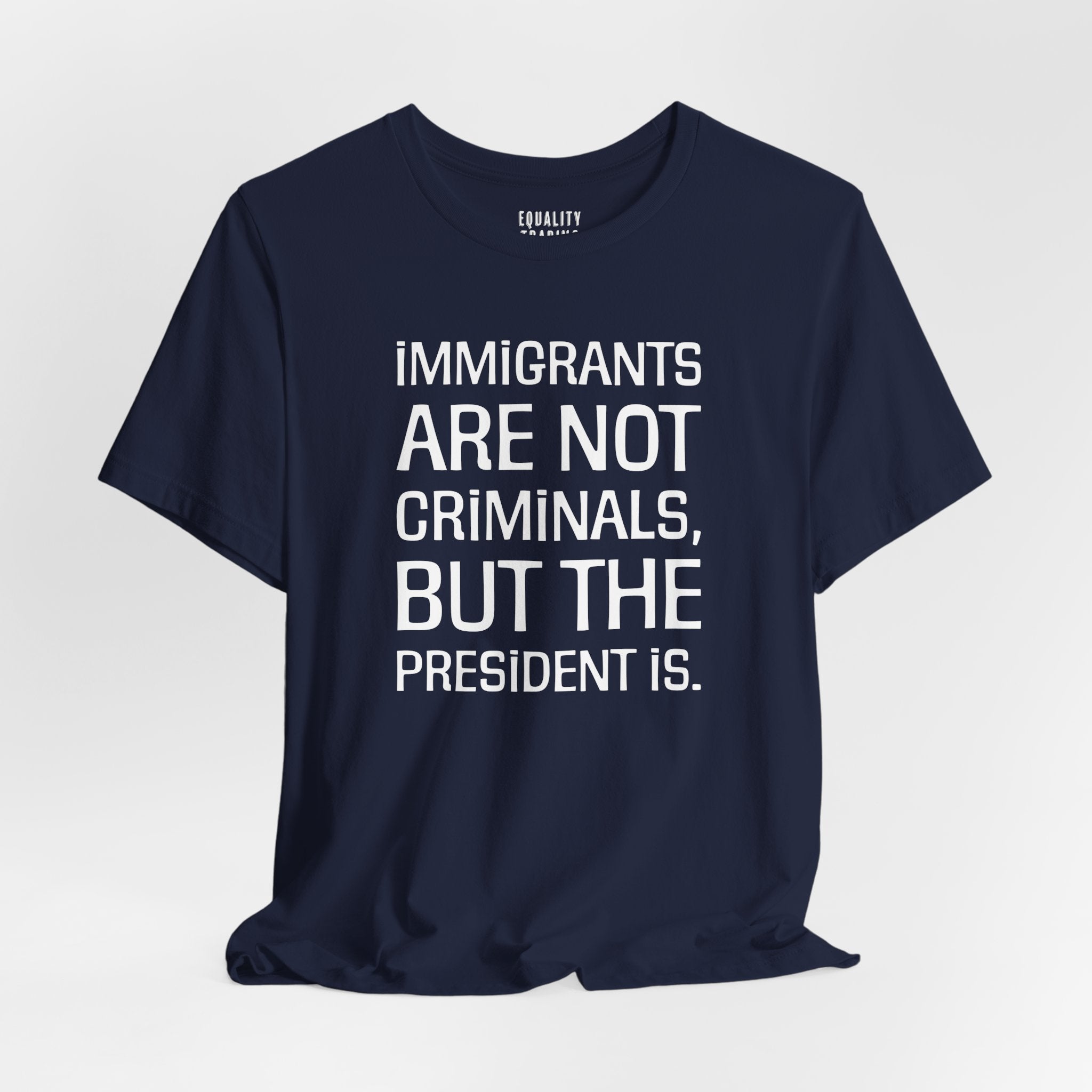 Immigrants Are Not Criminals Tee