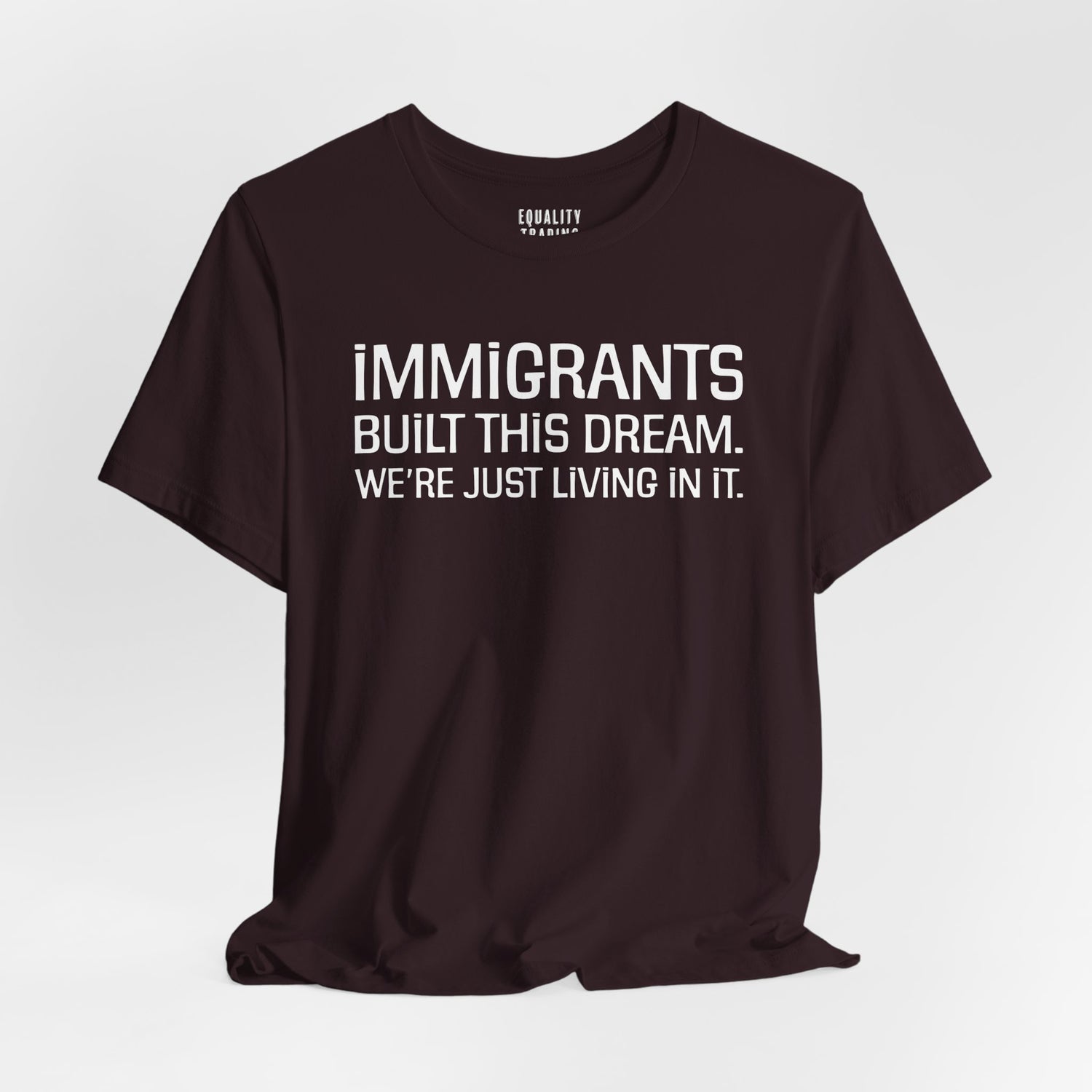 Immigrants Built This Dream Tee