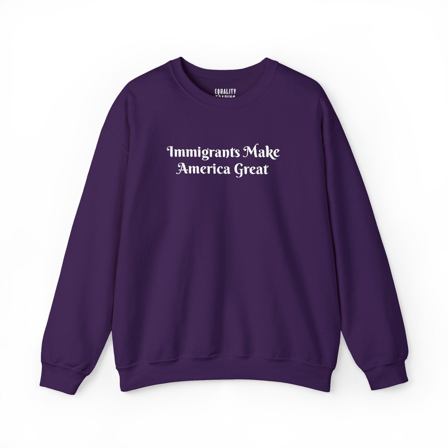 Embroidered Immigrants Make America Great Sweatshirt