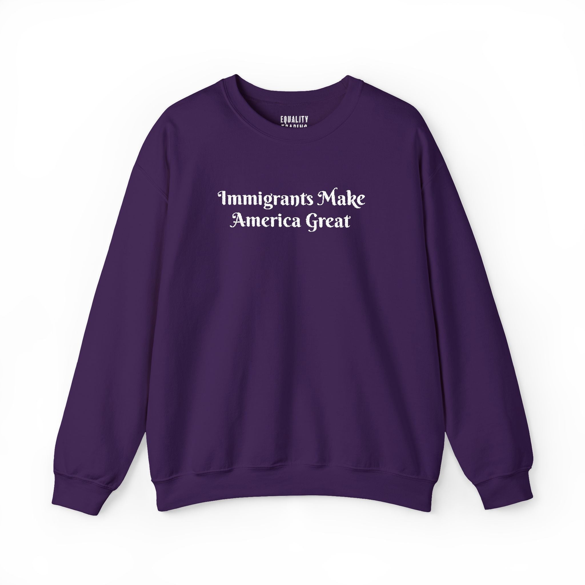 Embroidered Immigrants Make America Great Sweatshirt