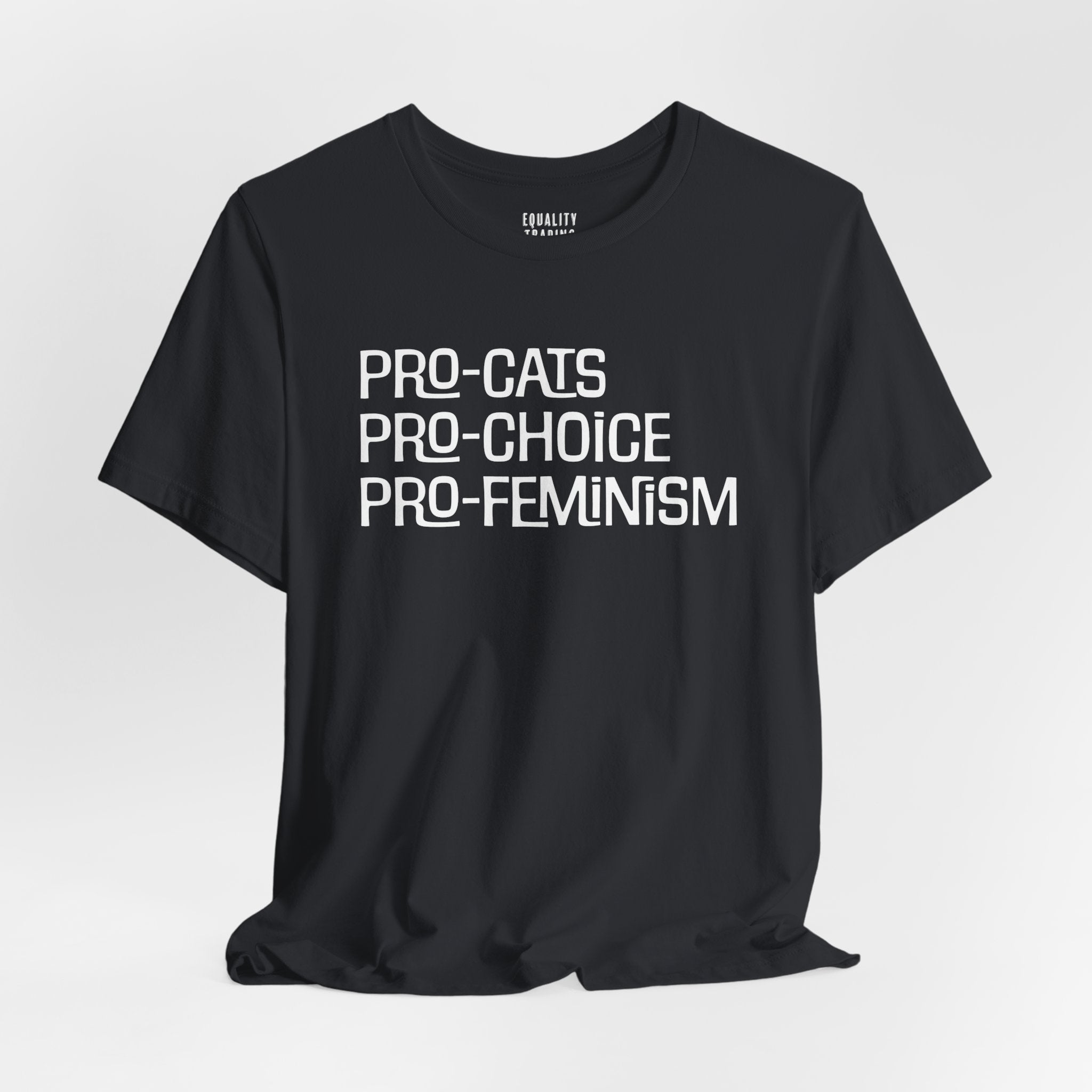 Pro-Cats Pro-Choice Pro-Feminism Tee