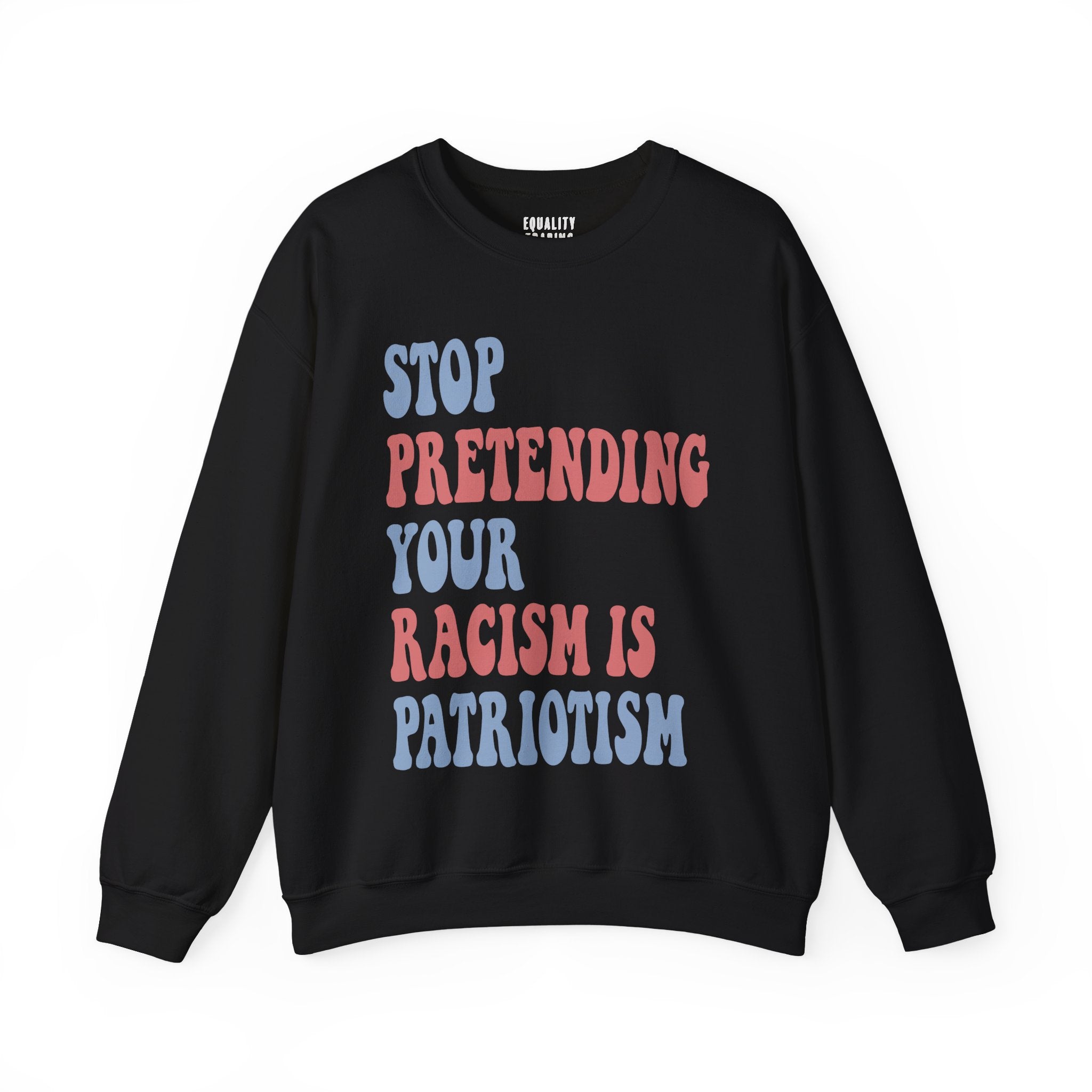 Anti-Racism Sweatshirt