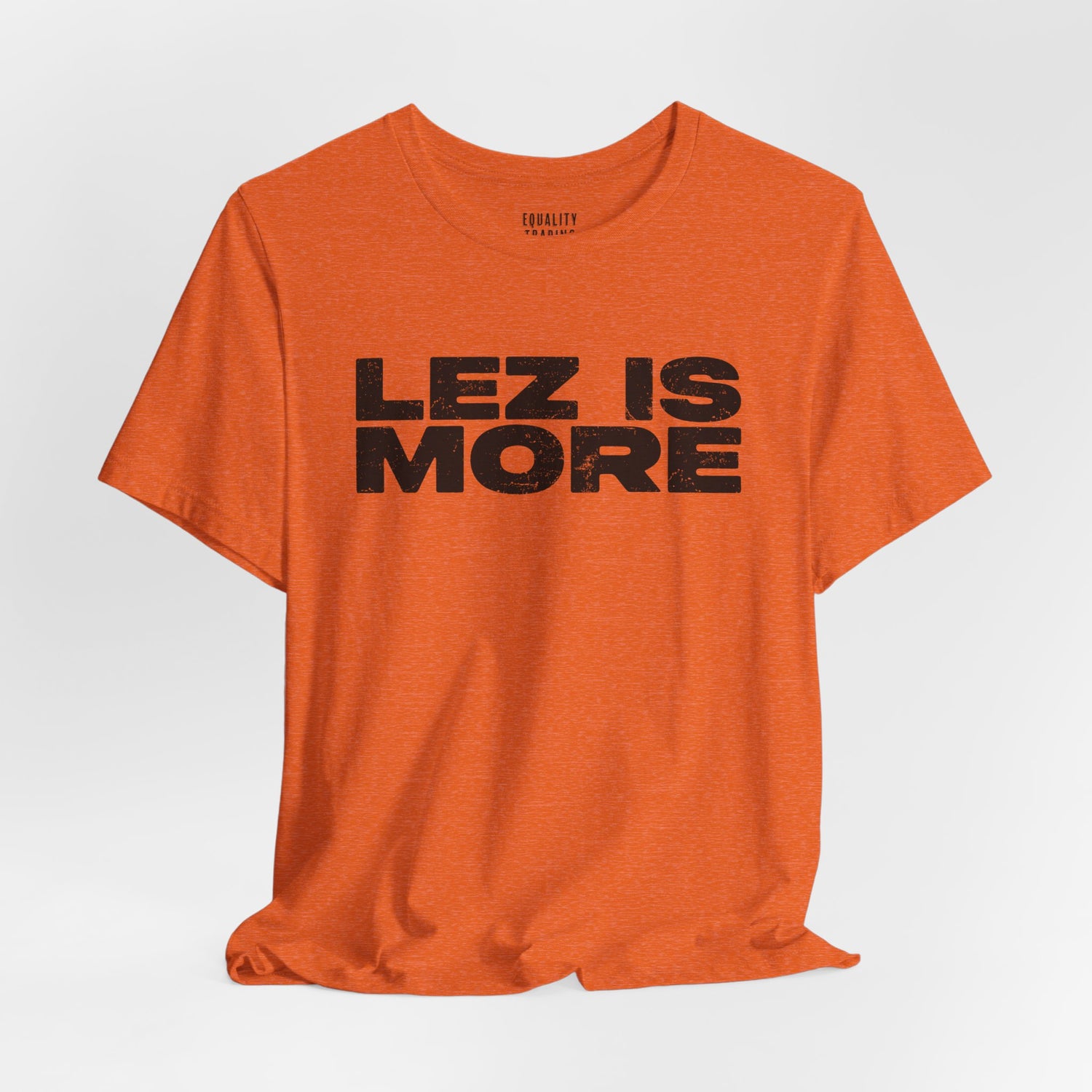 Lez is More Tee