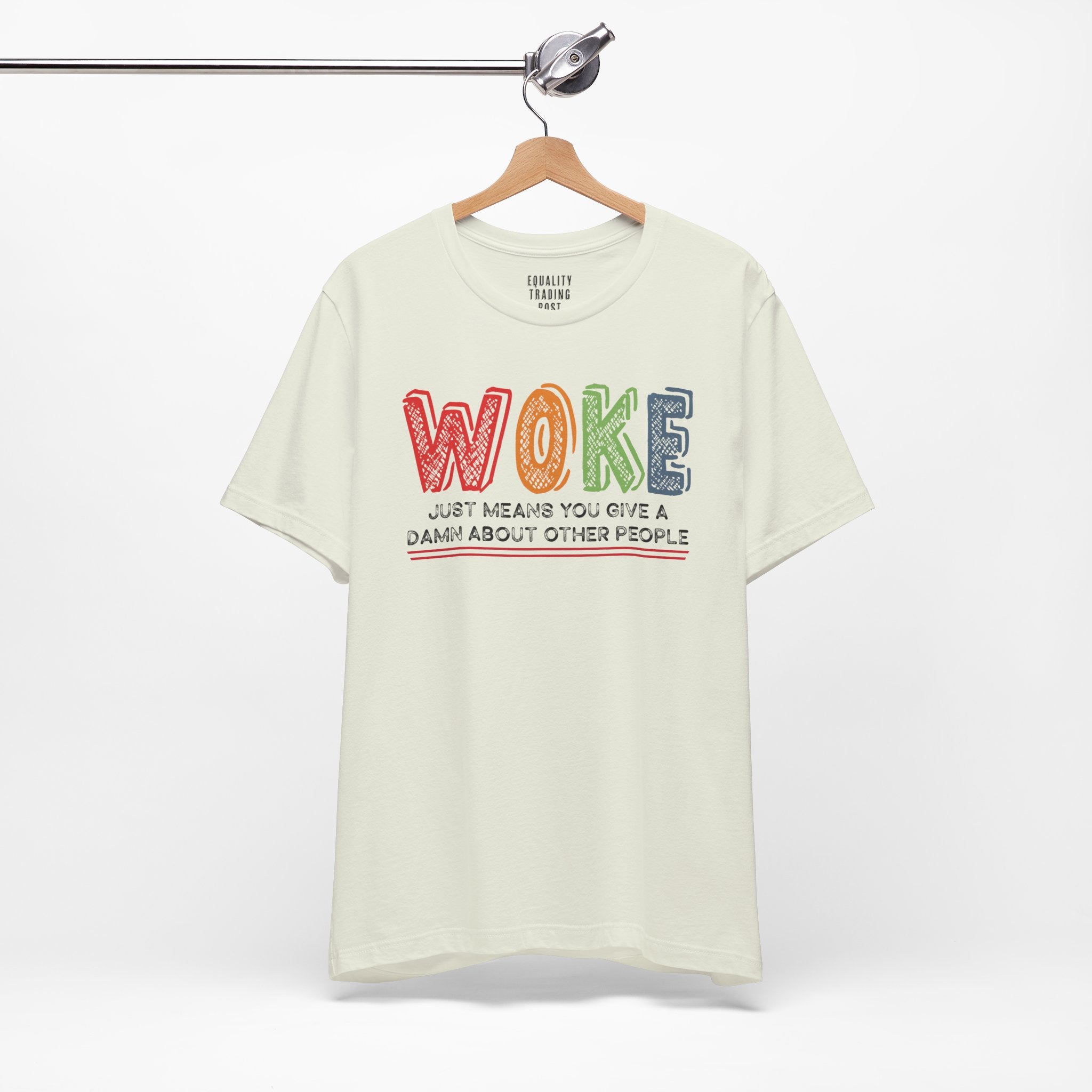 Woke Just Means Tee