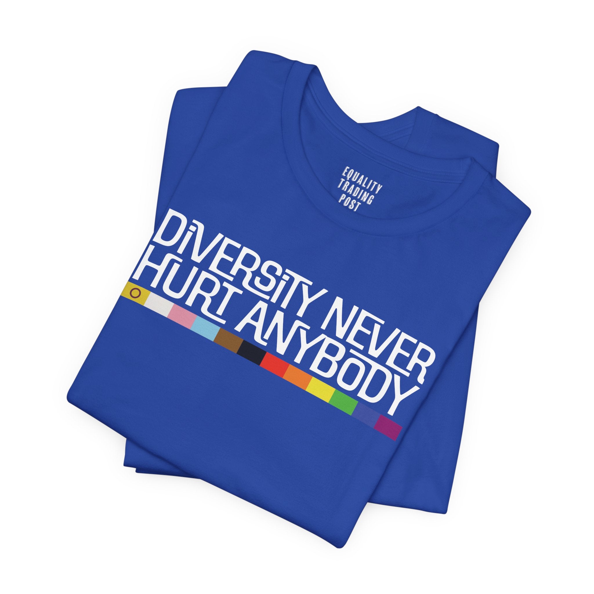 Diversity Never Hurt Anybody Tee