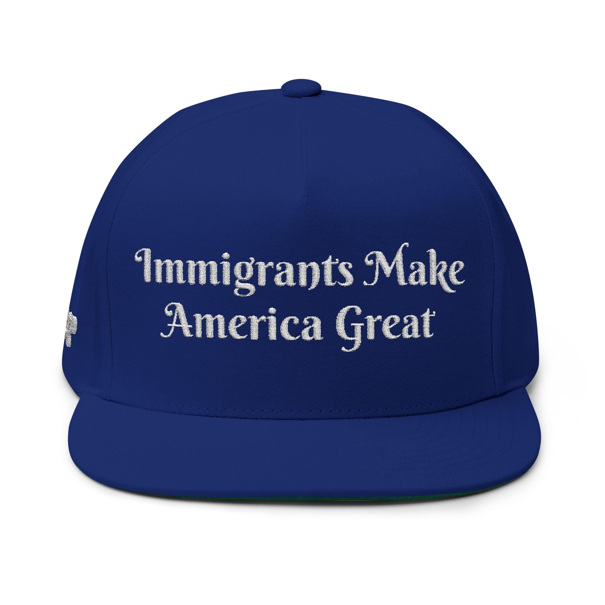 Immigrants Make America Great Embroidered Flat Bill Cap