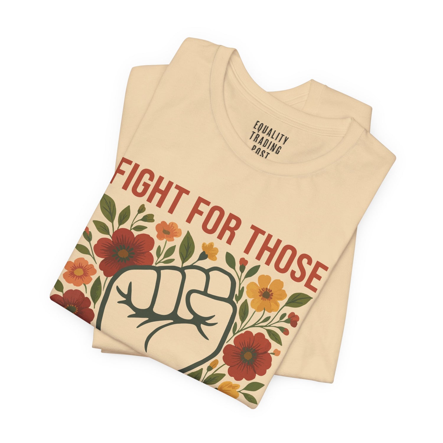 Fight For Those Without Your Privilege Tee
