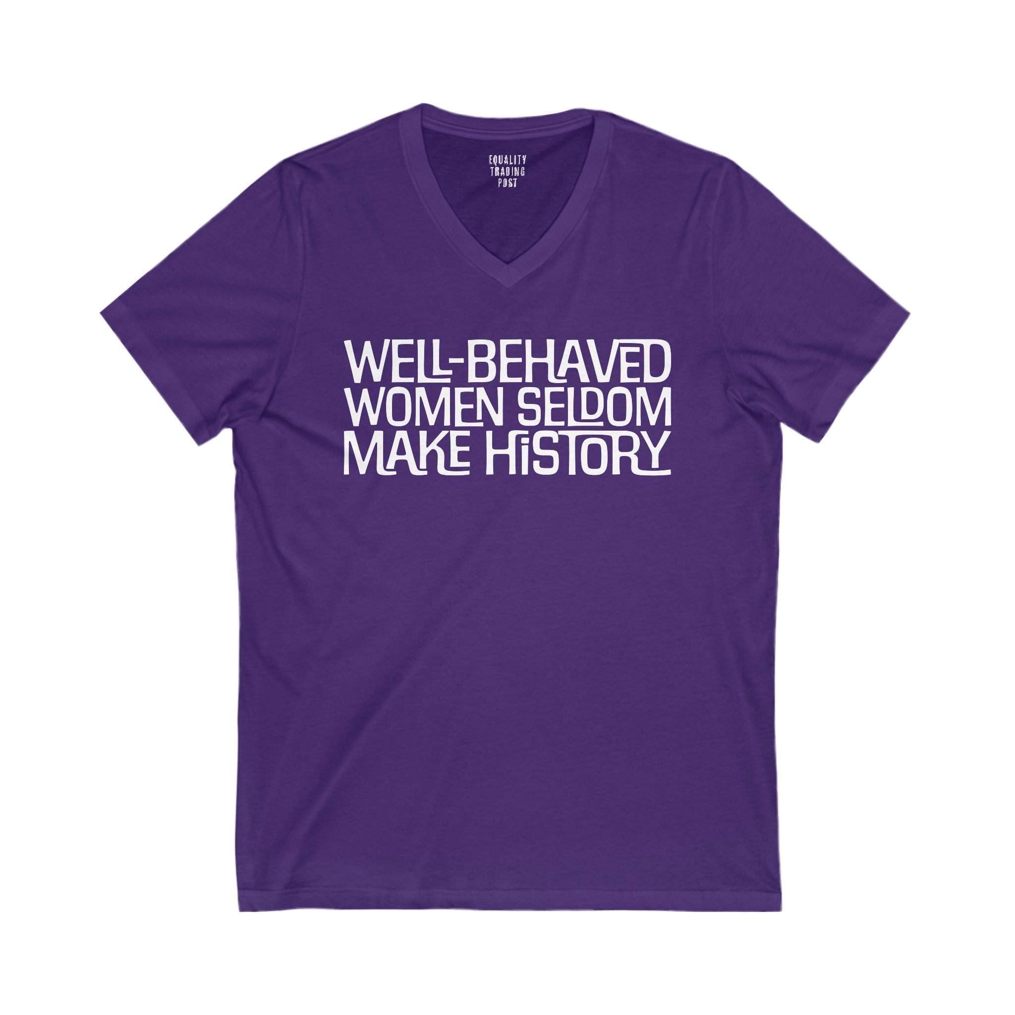 Well-Behaved Women V-Neck Tee