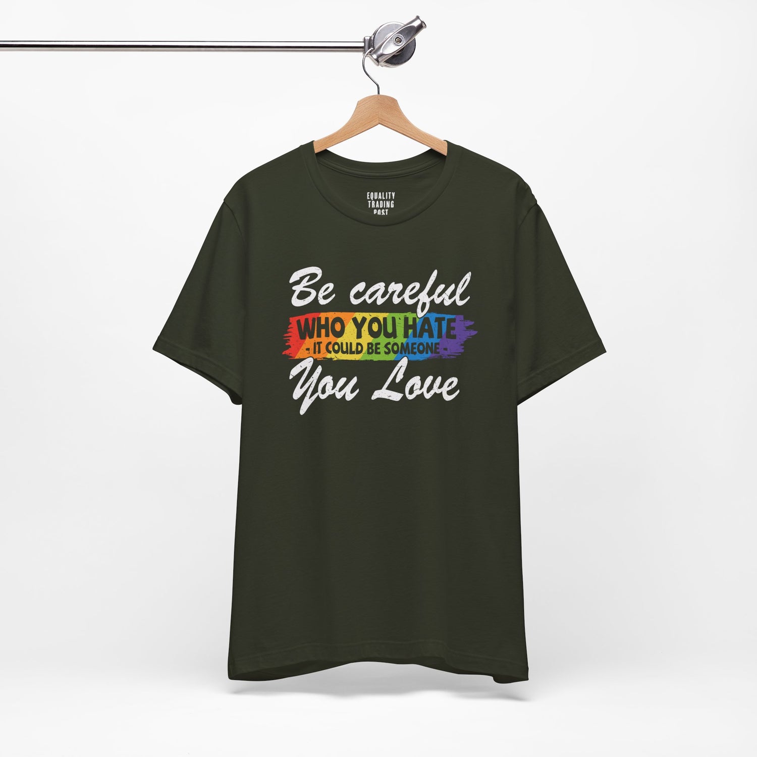 Be Careful Who You Hate Tee