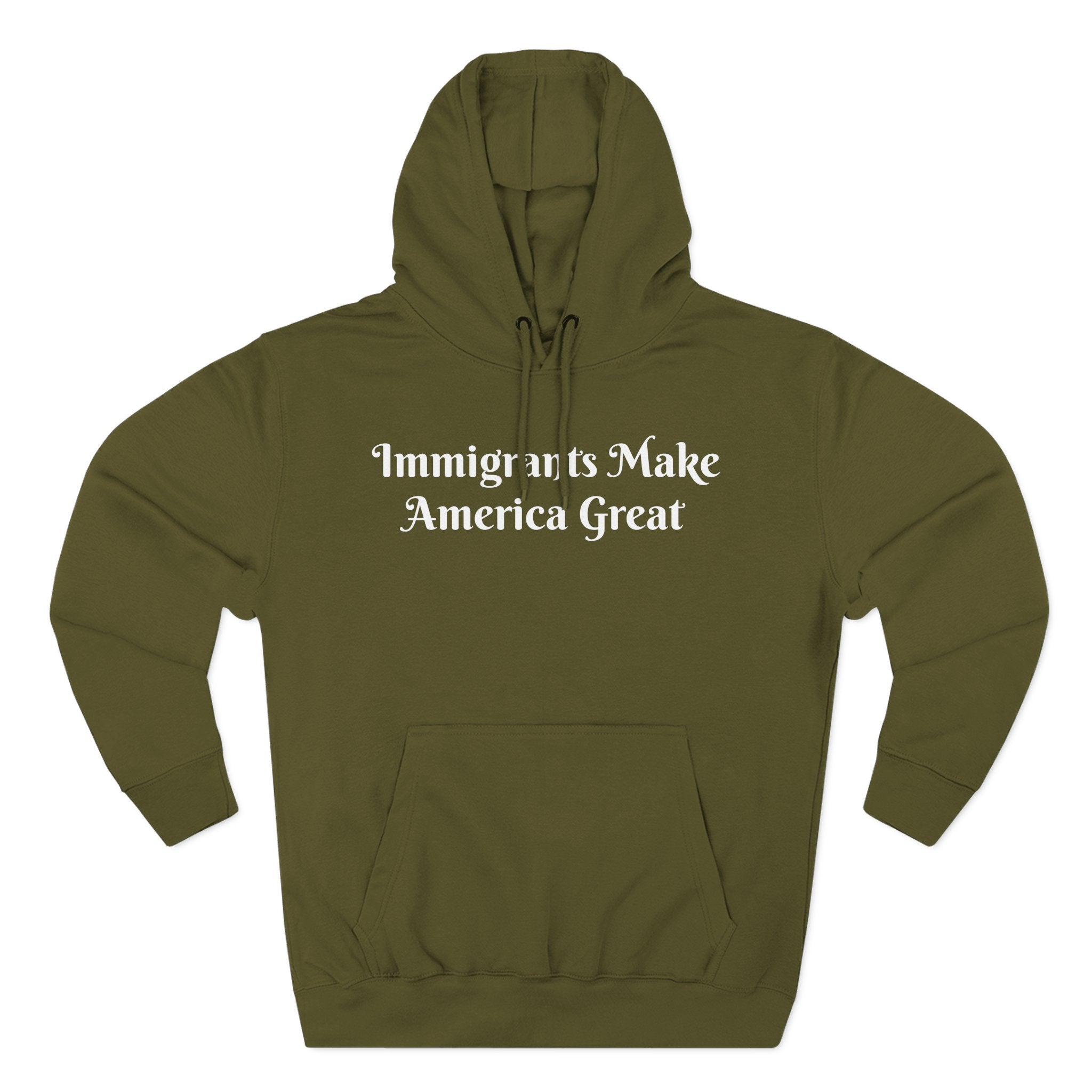 Immigrants Make America Great Hoodie